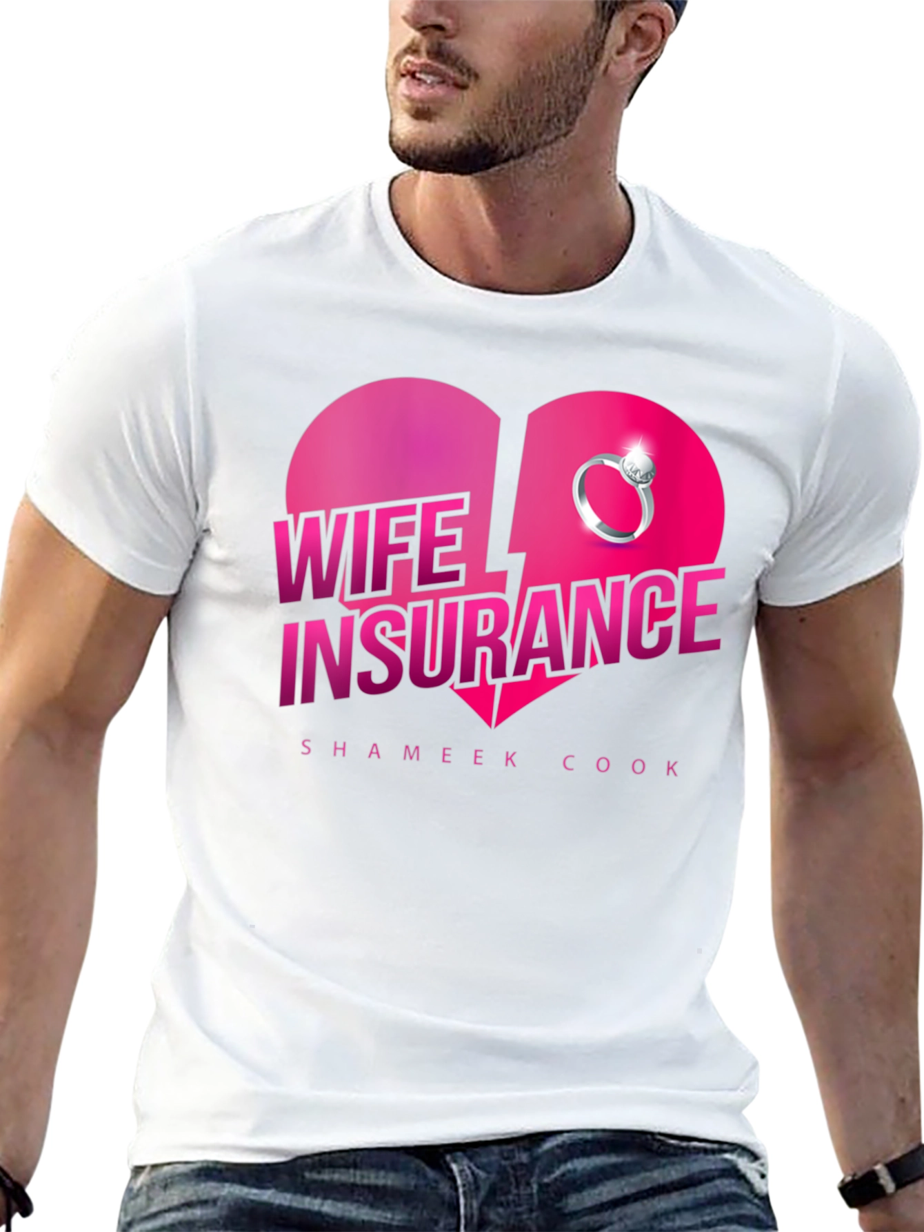 Wife Insurance T-Shirt - Broken Heart Ring Graphic