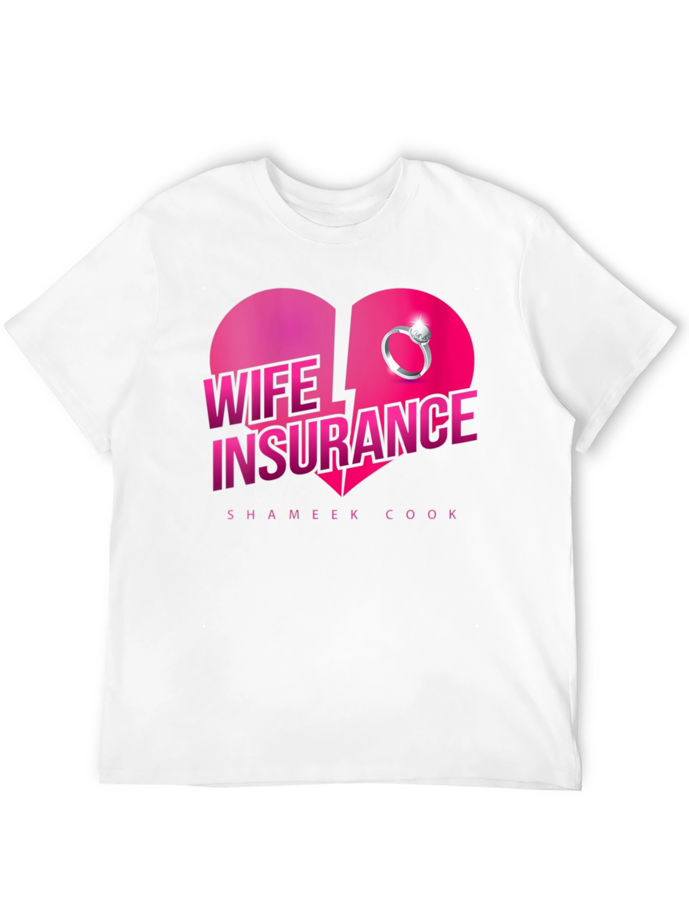 Wife Insurance T-Shirt - Broken Heart Ring Graphic
