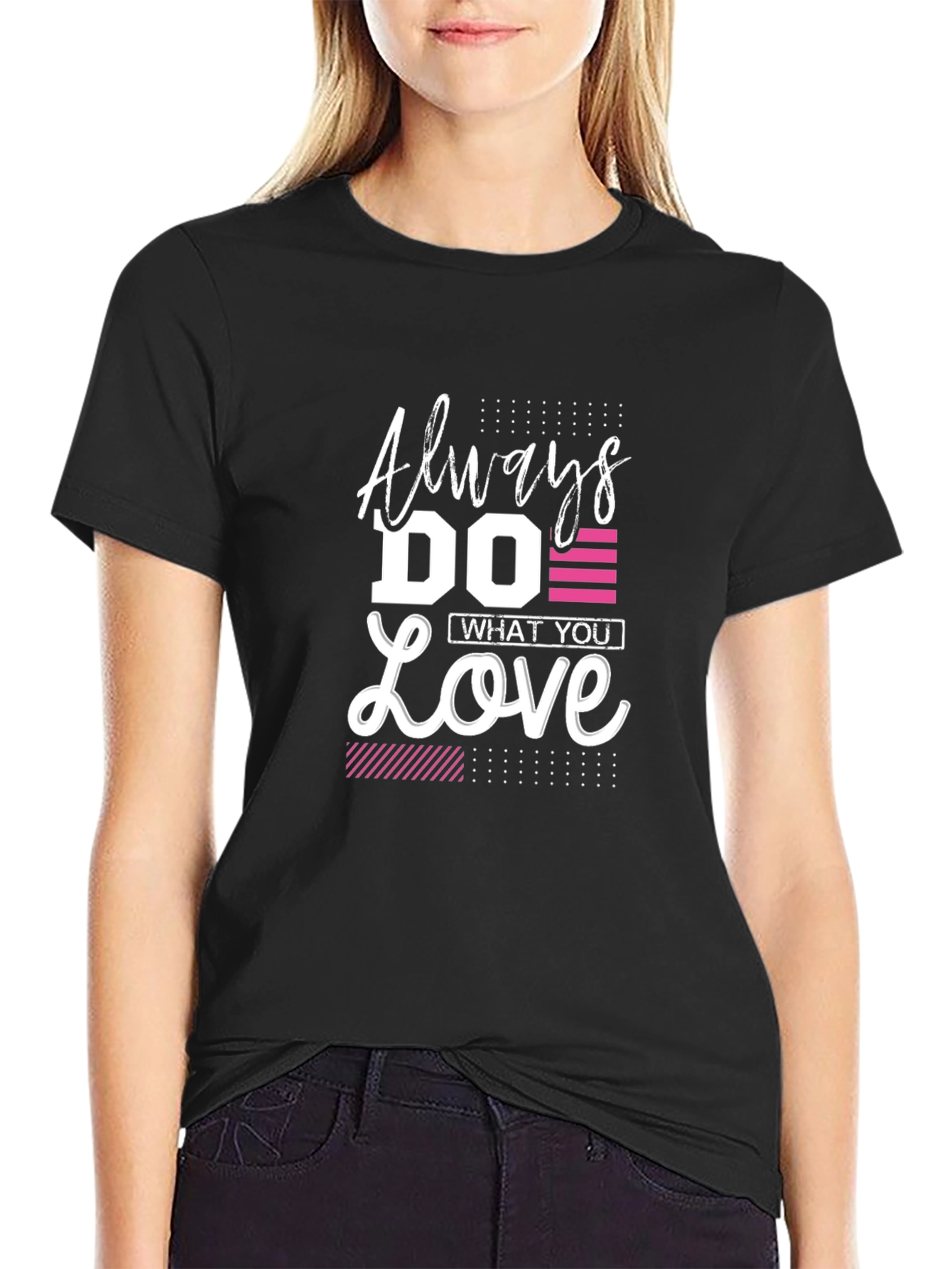 Always Do What You Love - Graphic Tee