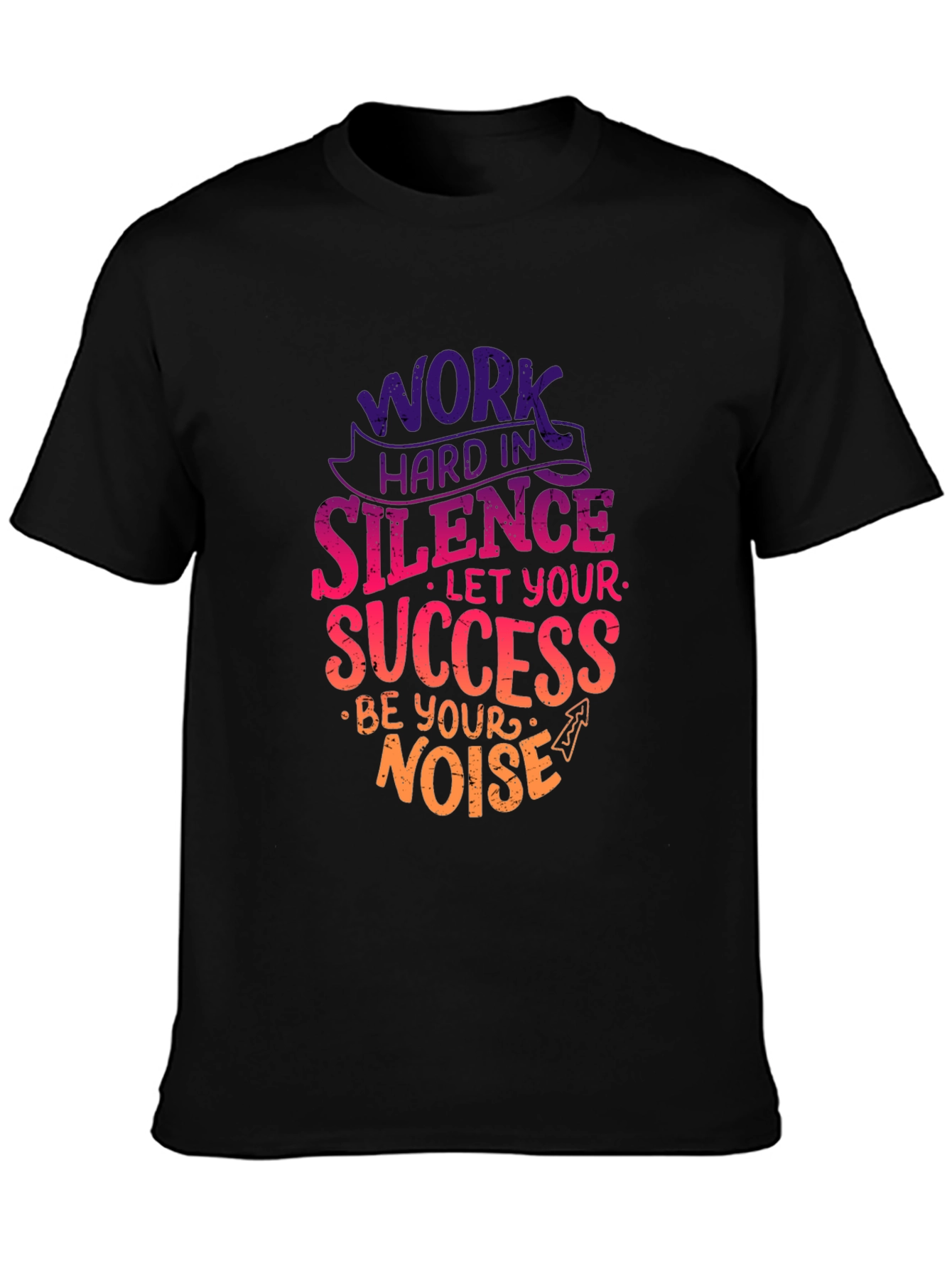 Work Hard in Silence T-Shirt Motivational Quote Tee