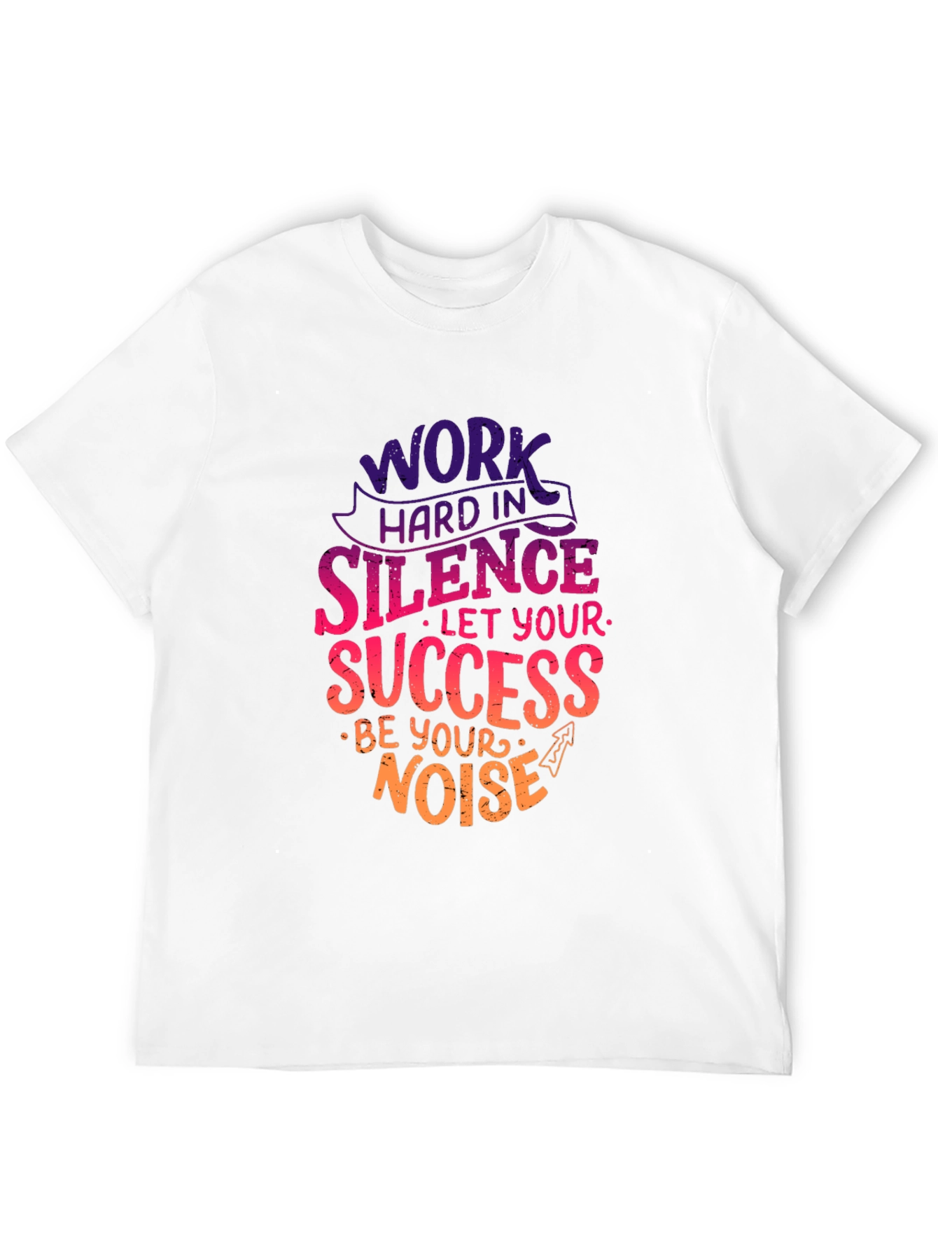 Work Hard in Silence T-Shirt Motivational Quote Tee