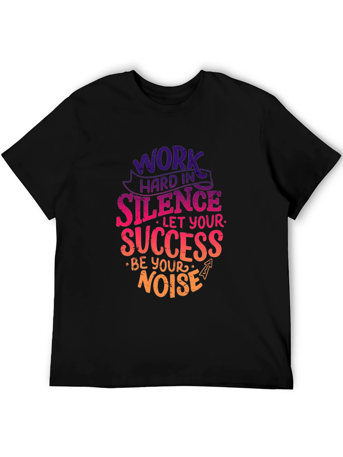 Work Hard in Silence T-Shirt Motivational Quote Tee