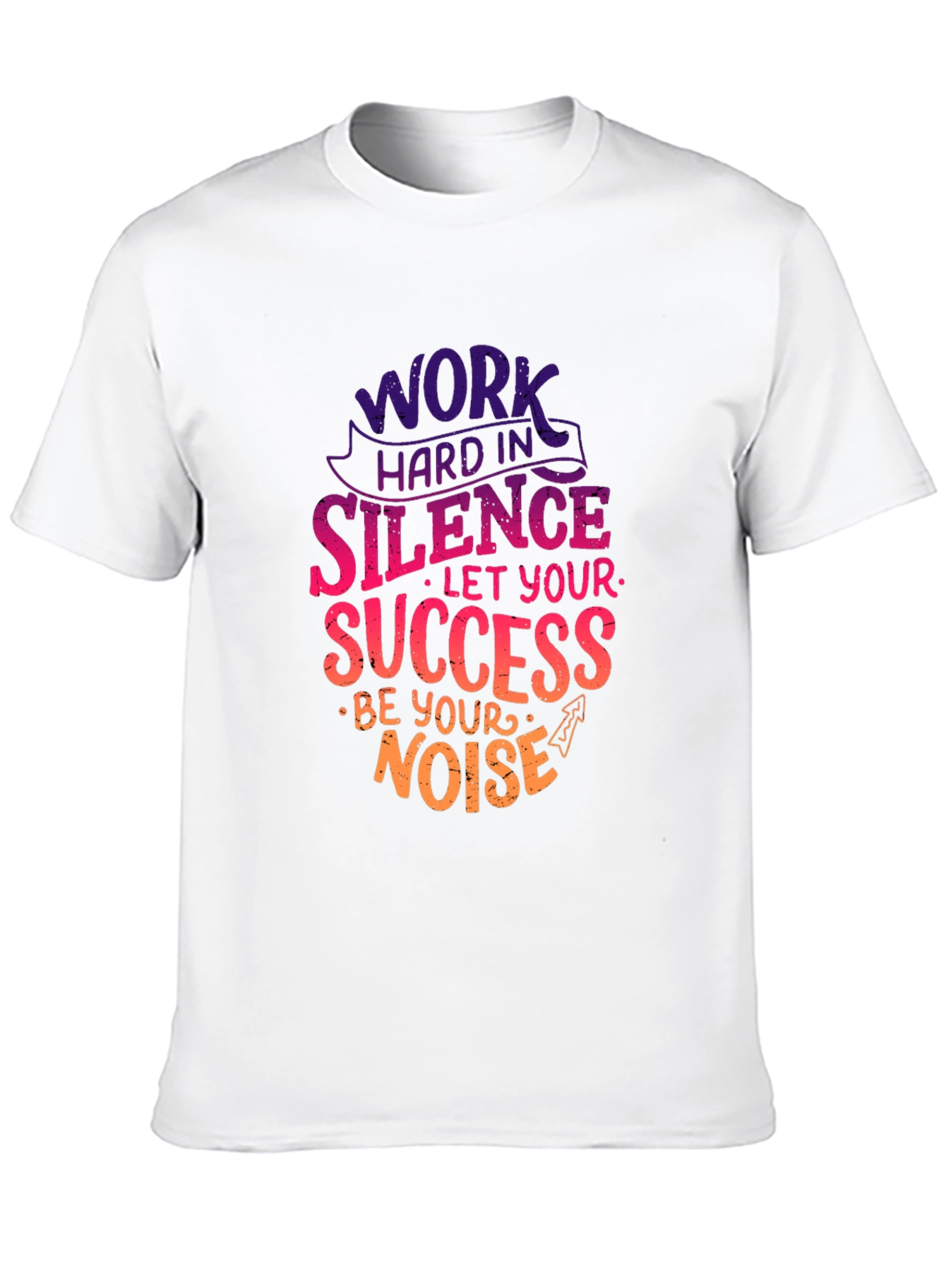 Work Hard in Silence T-Shirt Motivational Quote Tee