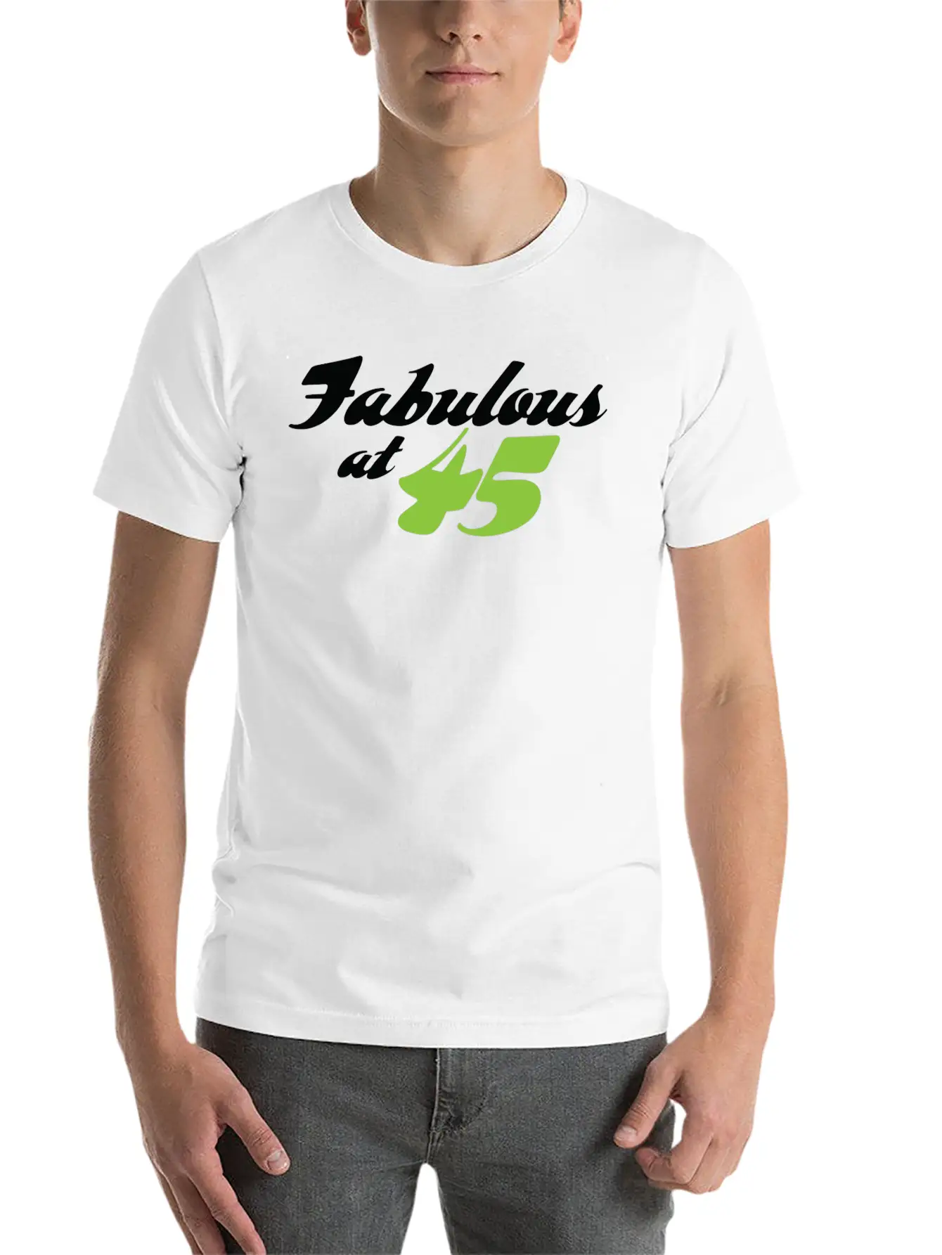 45 Years Old And Fabulous! Casual Graphic T-Shirt – Simple And Comfortable Daily Wear