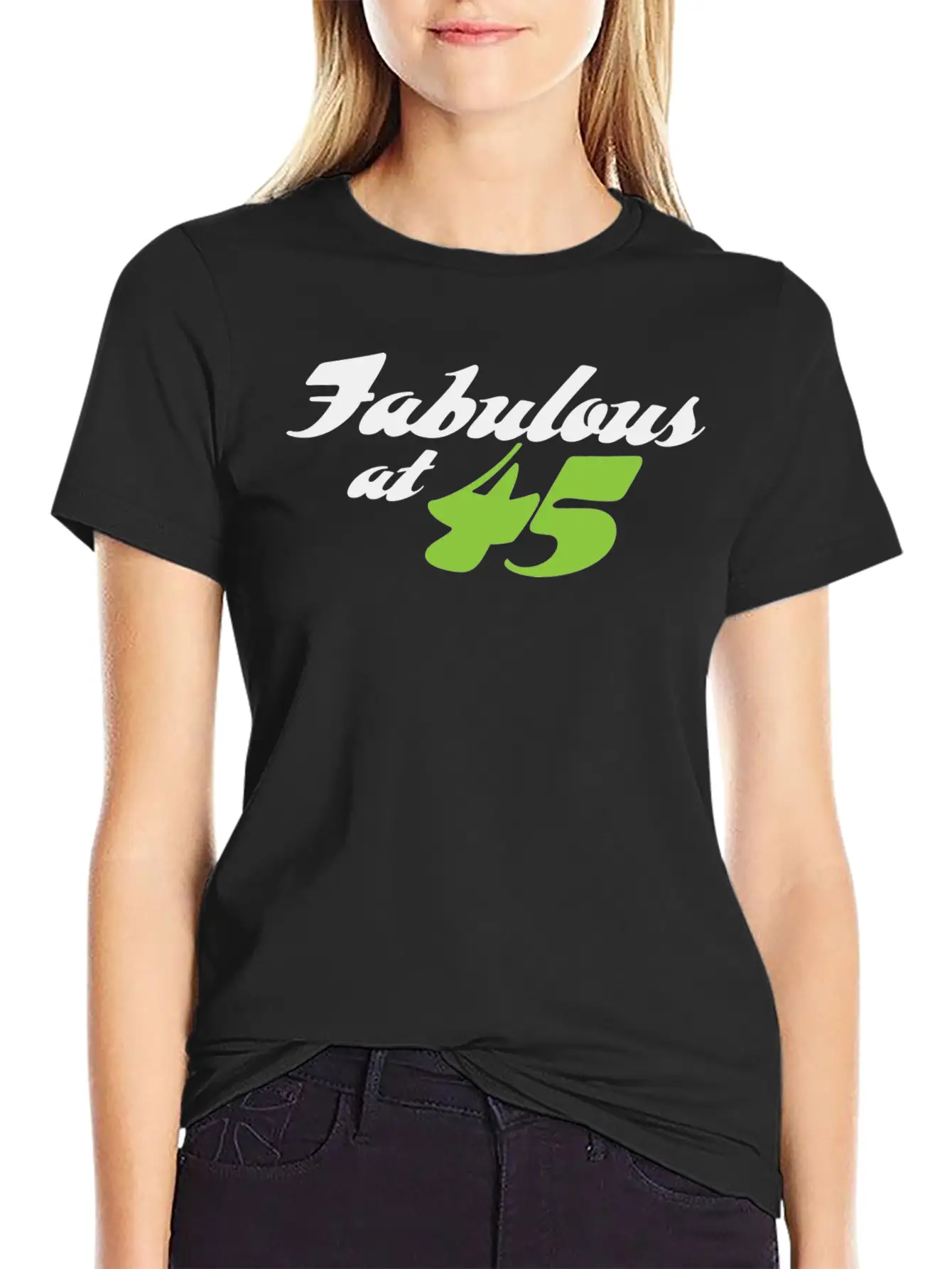 45 Years Old And Fabulous! Casual Graphic T-Shirt – Simple And Comfortable Daily Wear