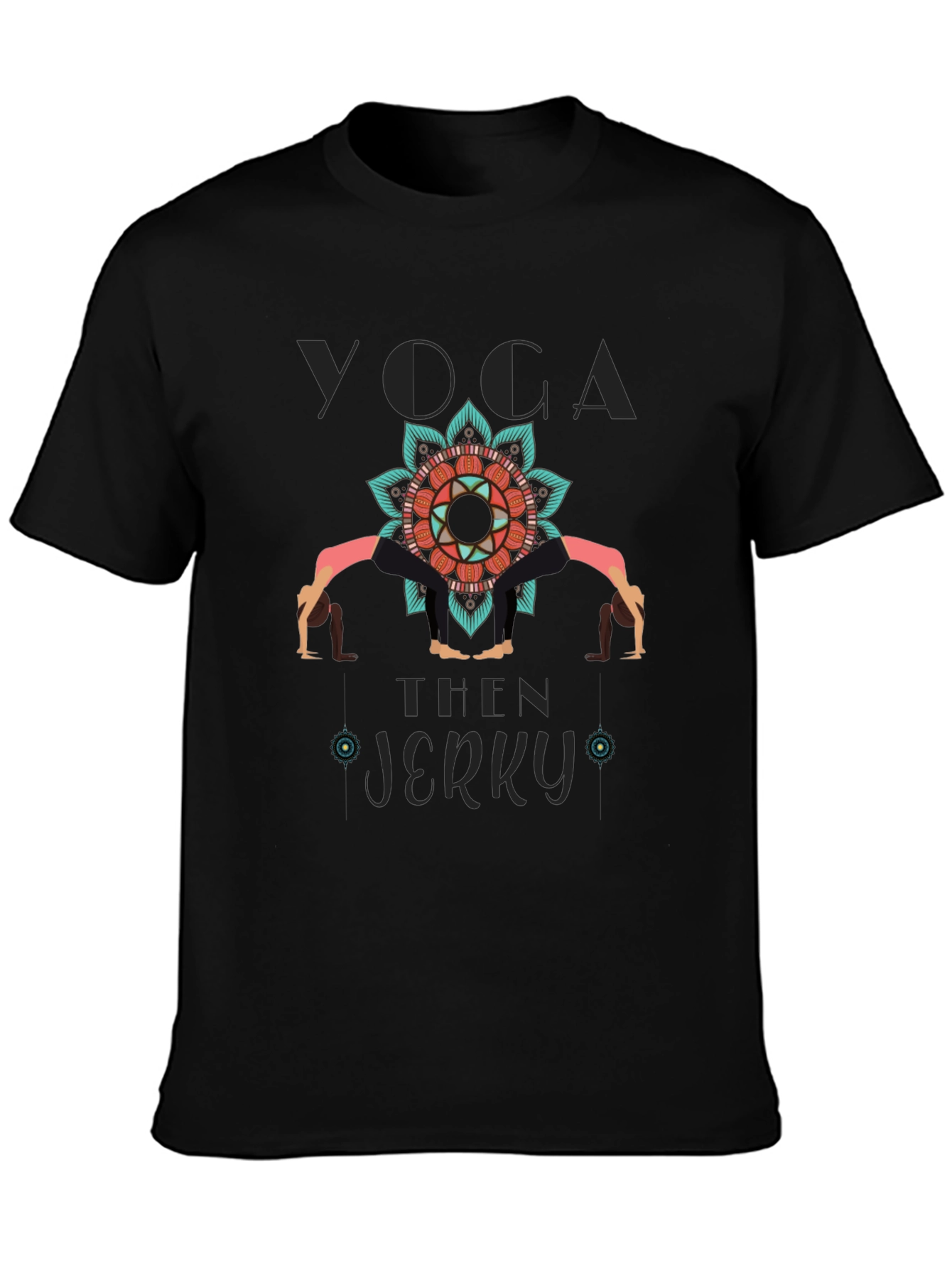 Yoga Then Jerky Graphic Tee