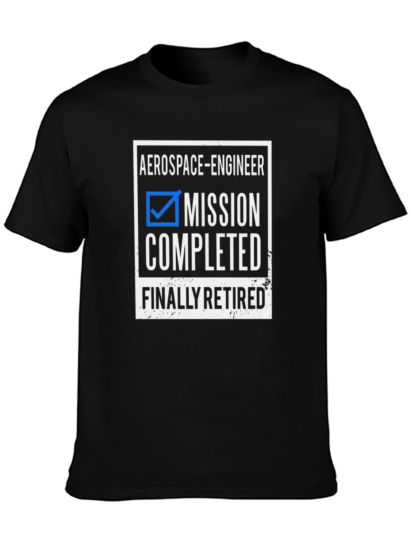 Aerospace Engineer Retirement T-Shirt - Mission Completed