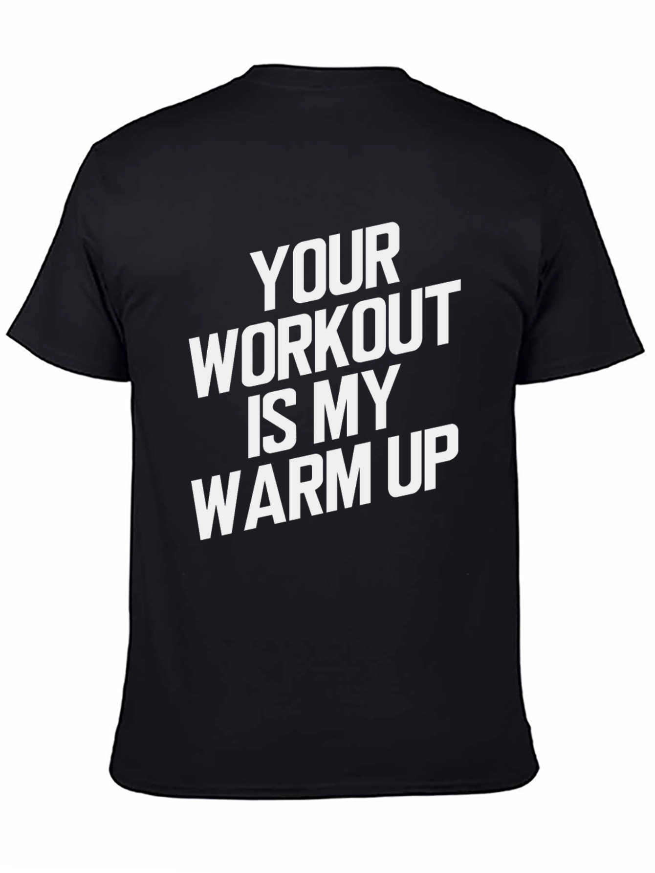 Workout Humor T-Shirt: Warm Up Statement Tee