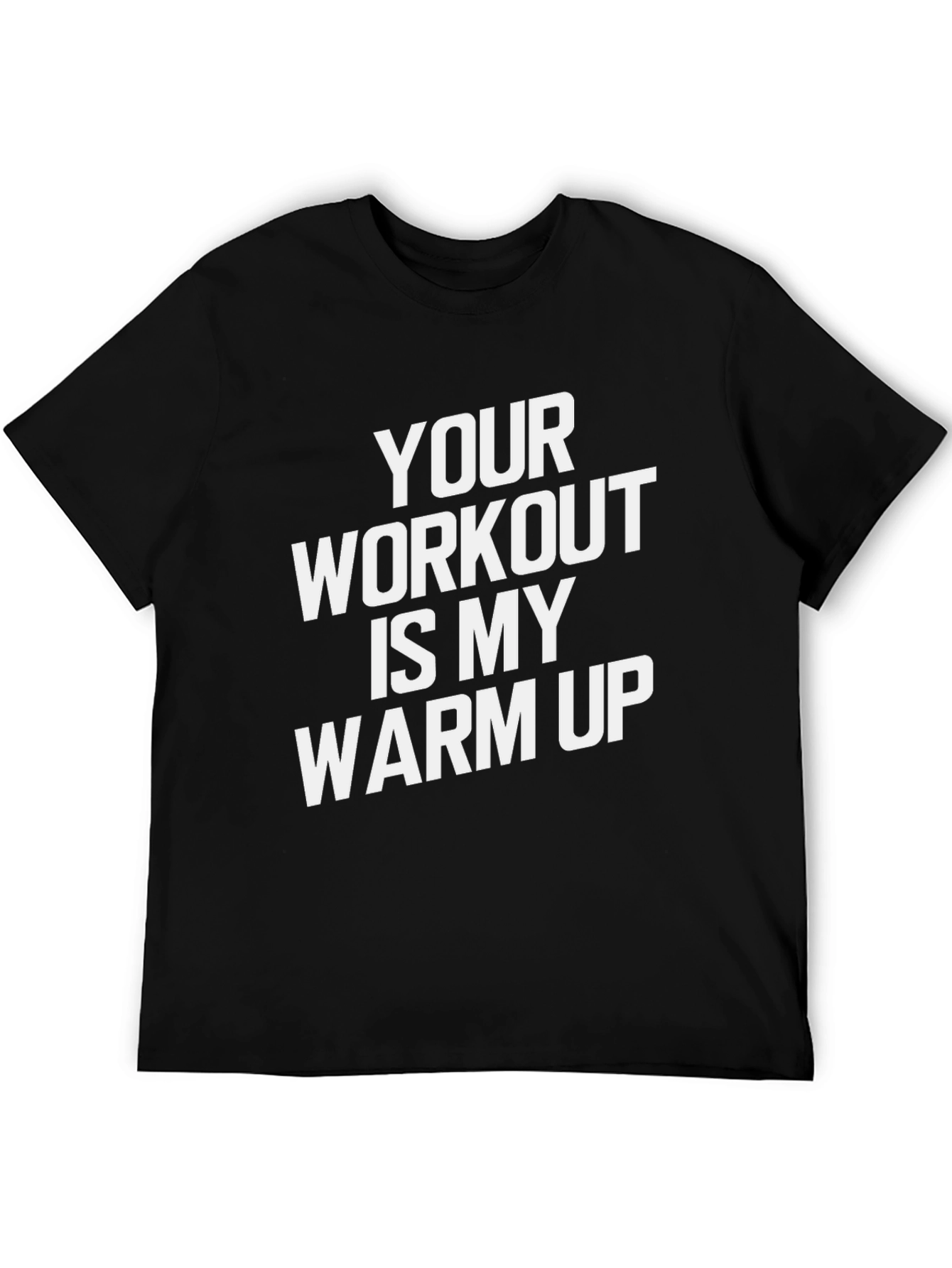 Workout Humor T-Shirt: Warm Up Statement Tee