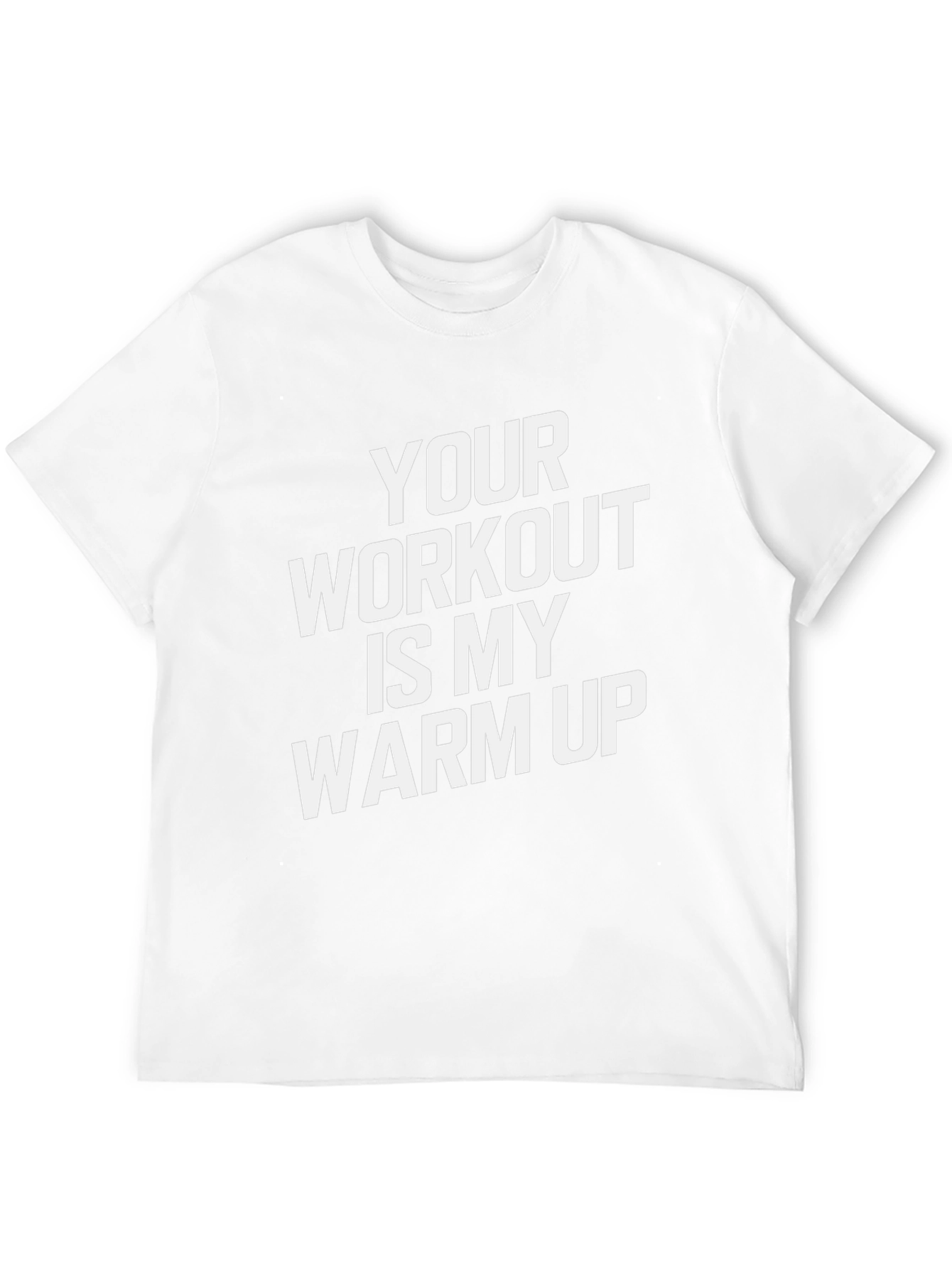Workout Humor T-Shirt: Warm Up Statement Tee
