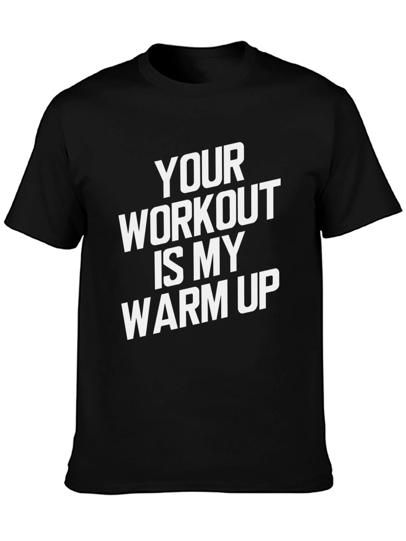 Workout Humor T-Shirt: Warm Up Statement Tee