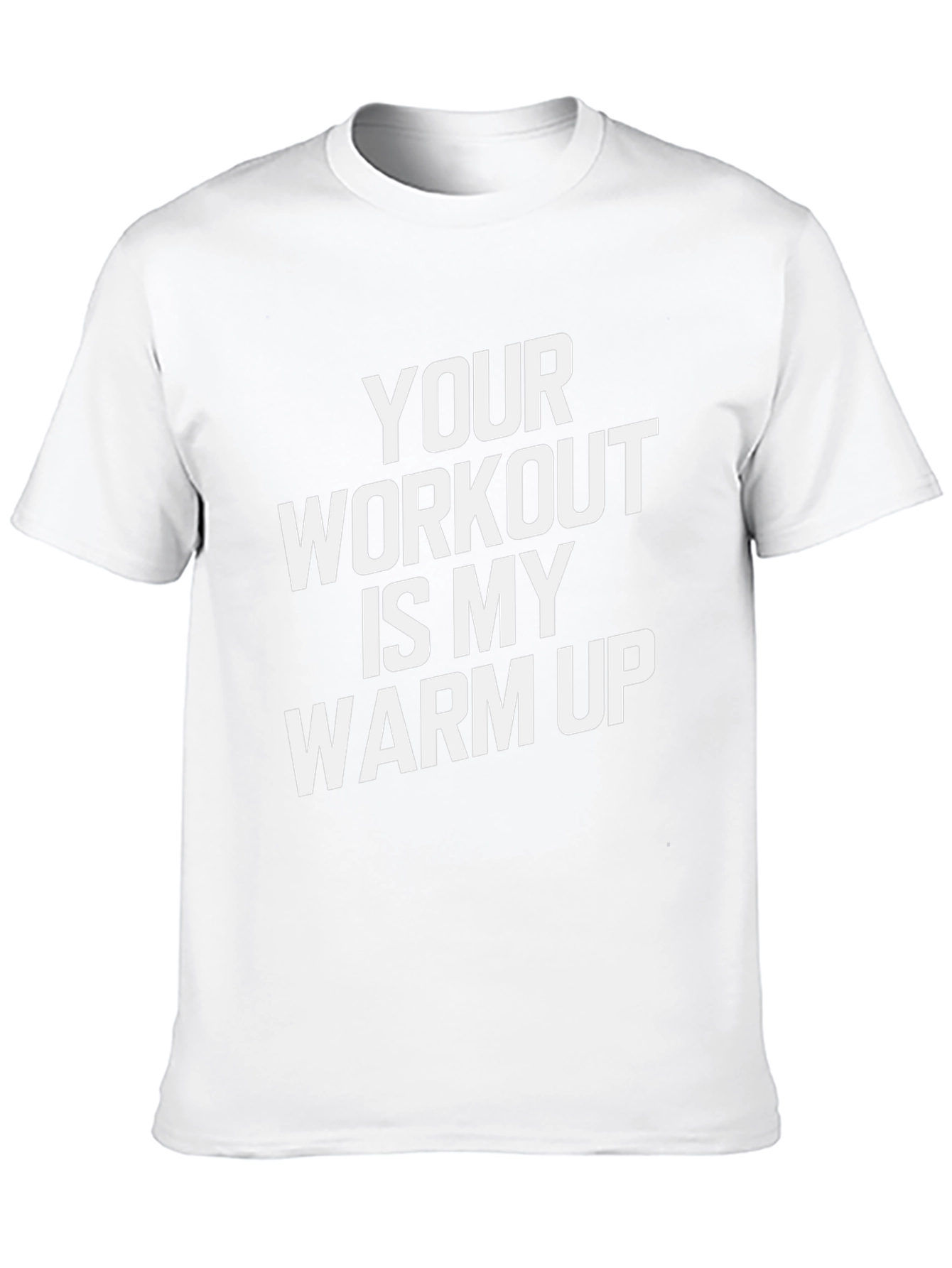 Workout Humor T-Shirt: Warm Up Statement Tee