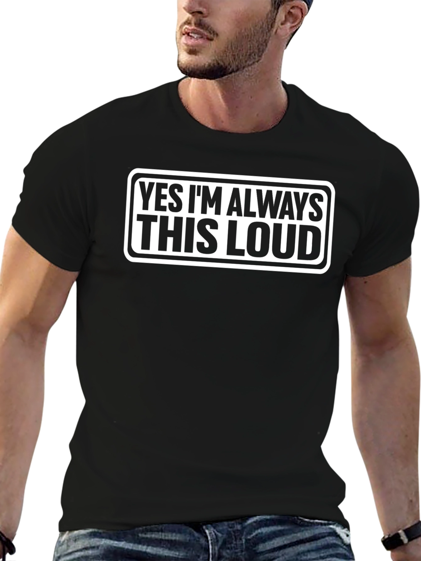 Always This Loud Funny Graphic Tee