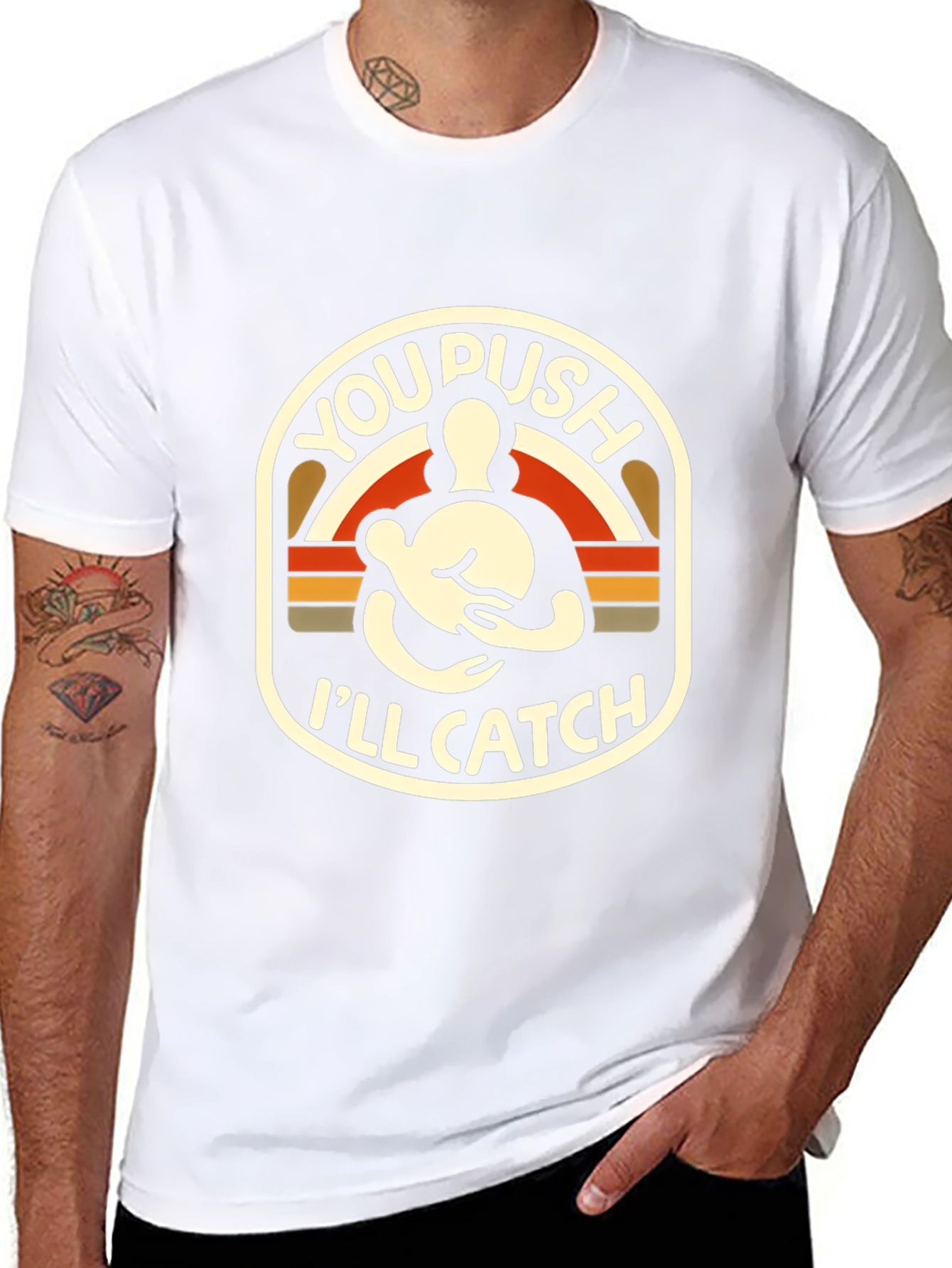 You Push Ill Catch T-Shirt Black Graphic Tee