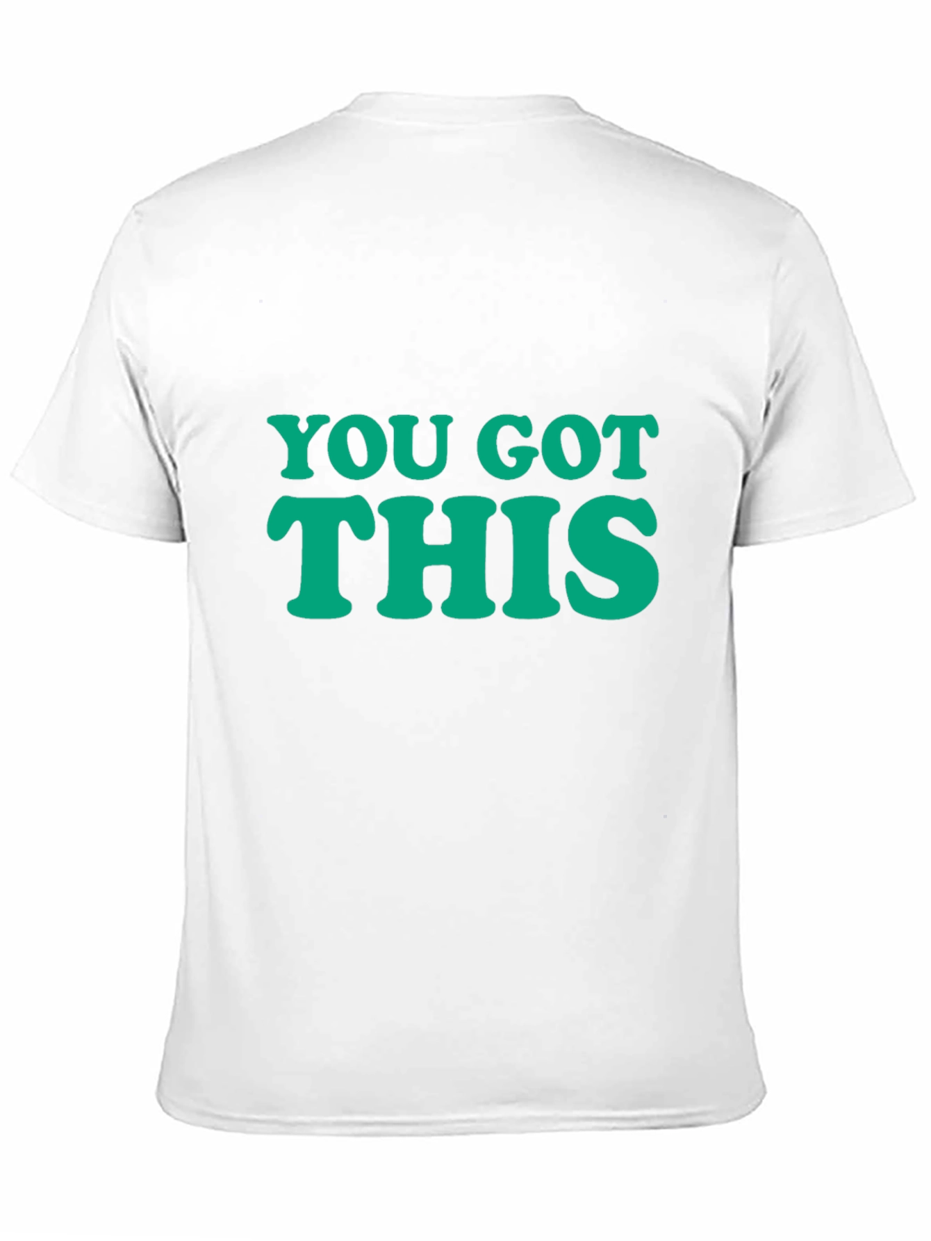 You Got This Graphic T-Shirt - Motivational Tee