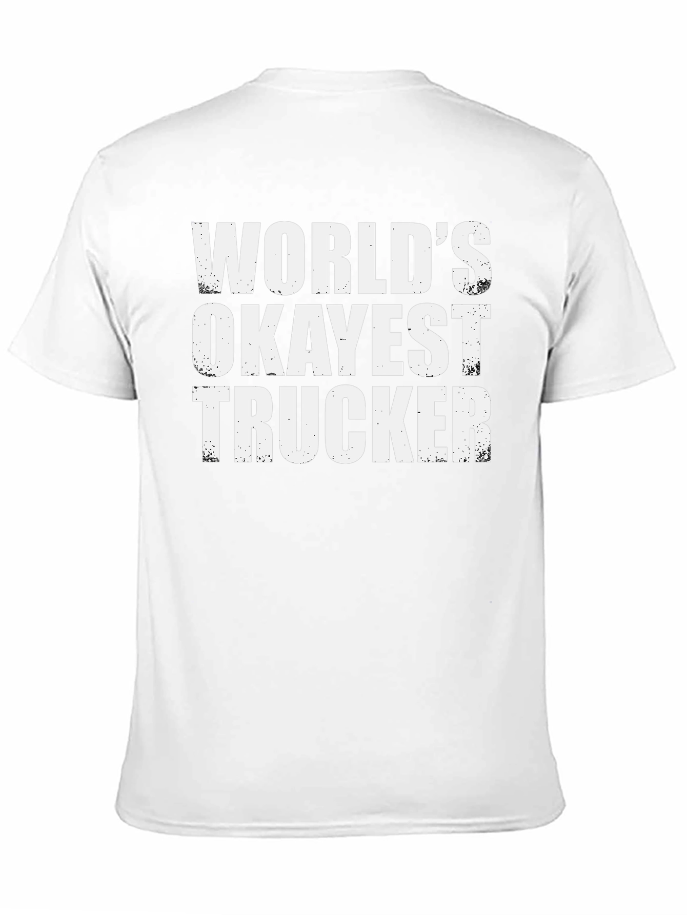 Worlds Okayest Trucker T-Shirt