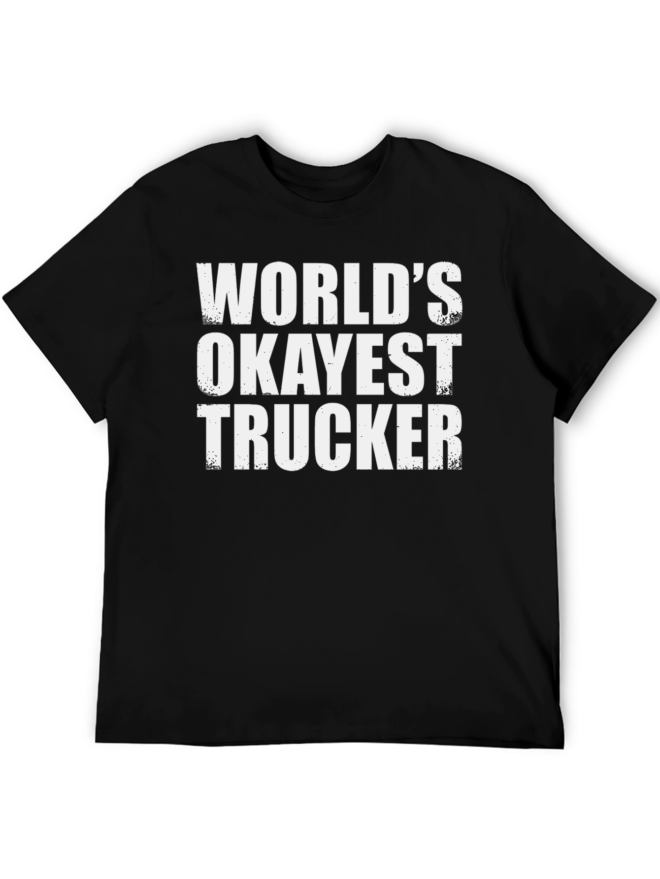 Worlds Okayest Trucker T-Shirt