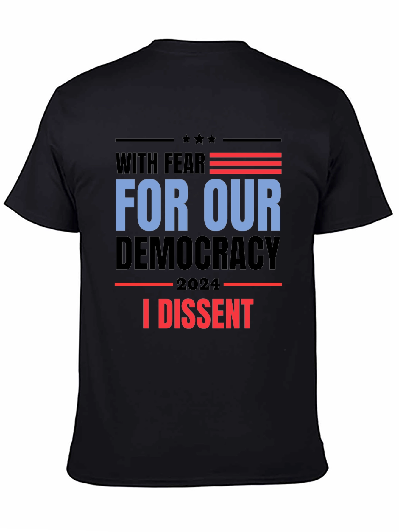 With Fear For Our Democracy T-Shirt