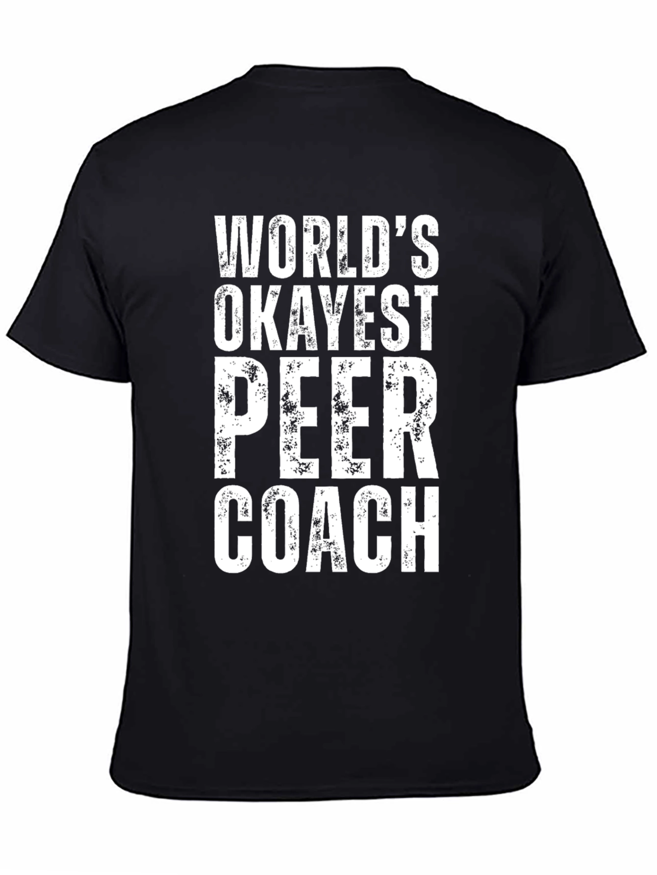 Worlds Okayest Peer Coach T-Shirt