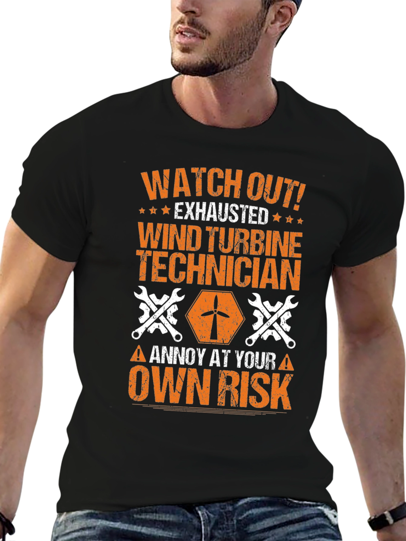 Wind Turbine Technician T-Shirt: Annoy at Your Own Risk