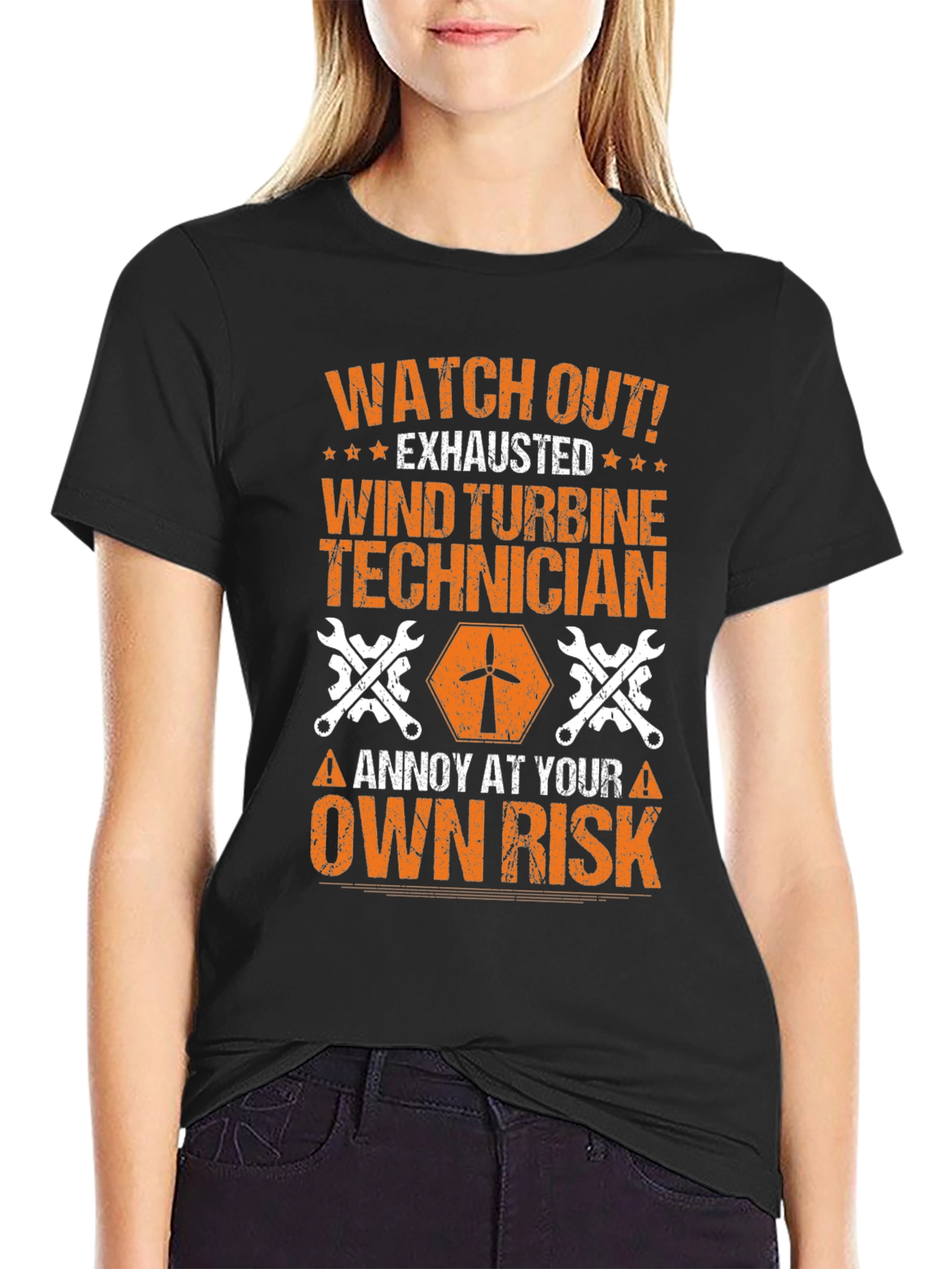 Wind Turbine Technician T-Shirt: Annoy at Your Own Risk