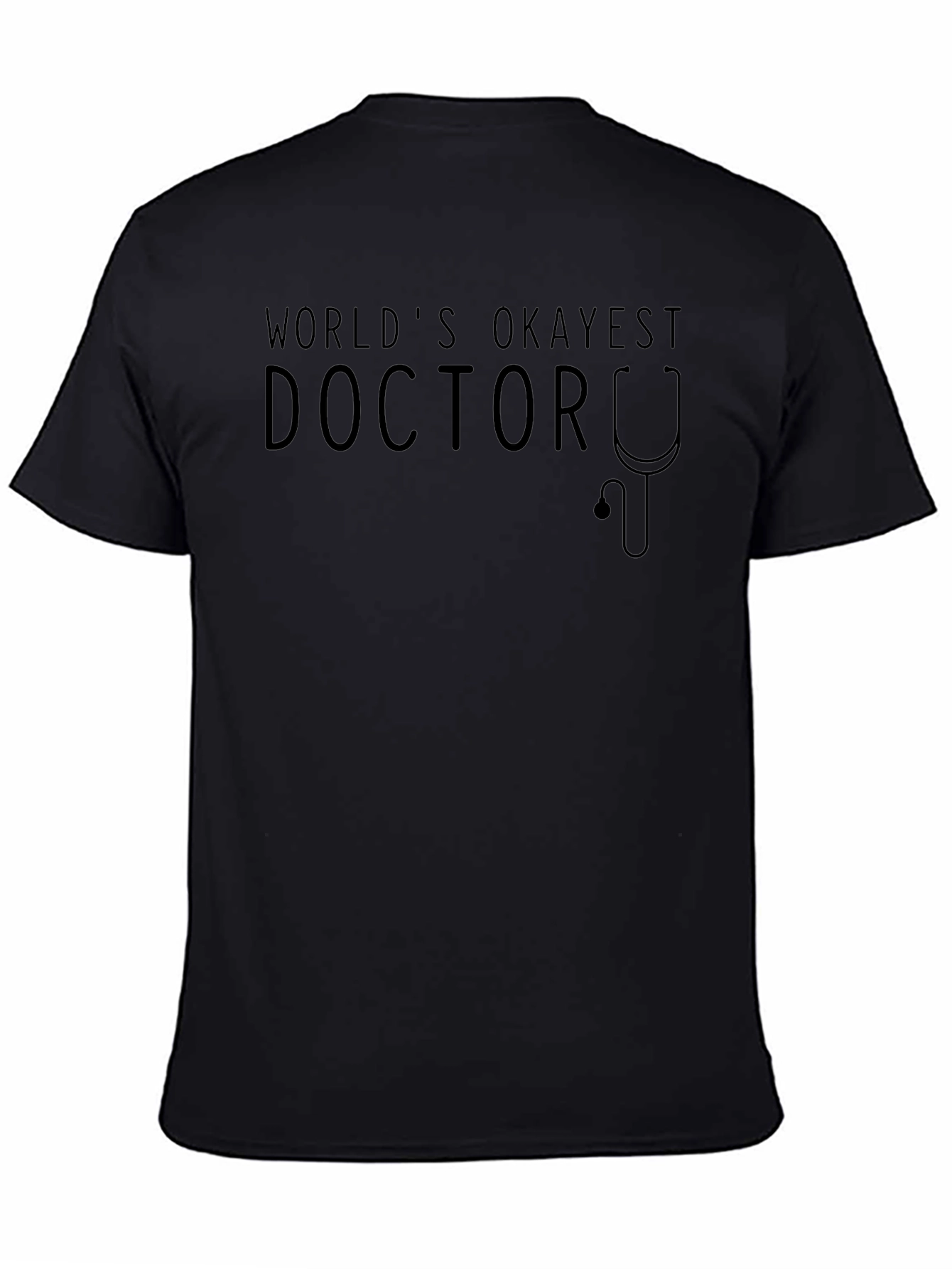 Worlds Okayest Doctor T-Shirt Funny Gift