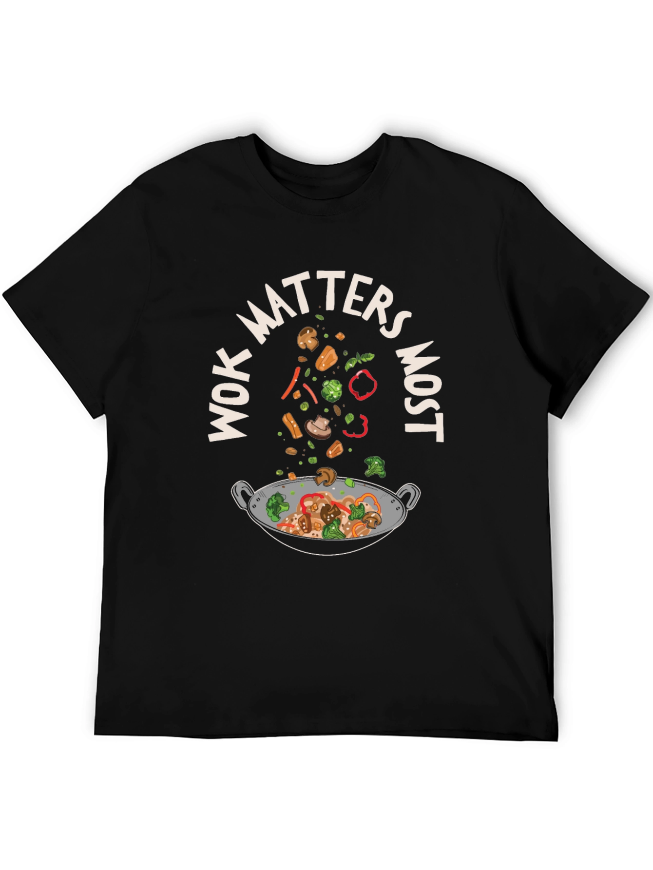 Wok Matters Most Graphic T-Shirt - Foodie Tee