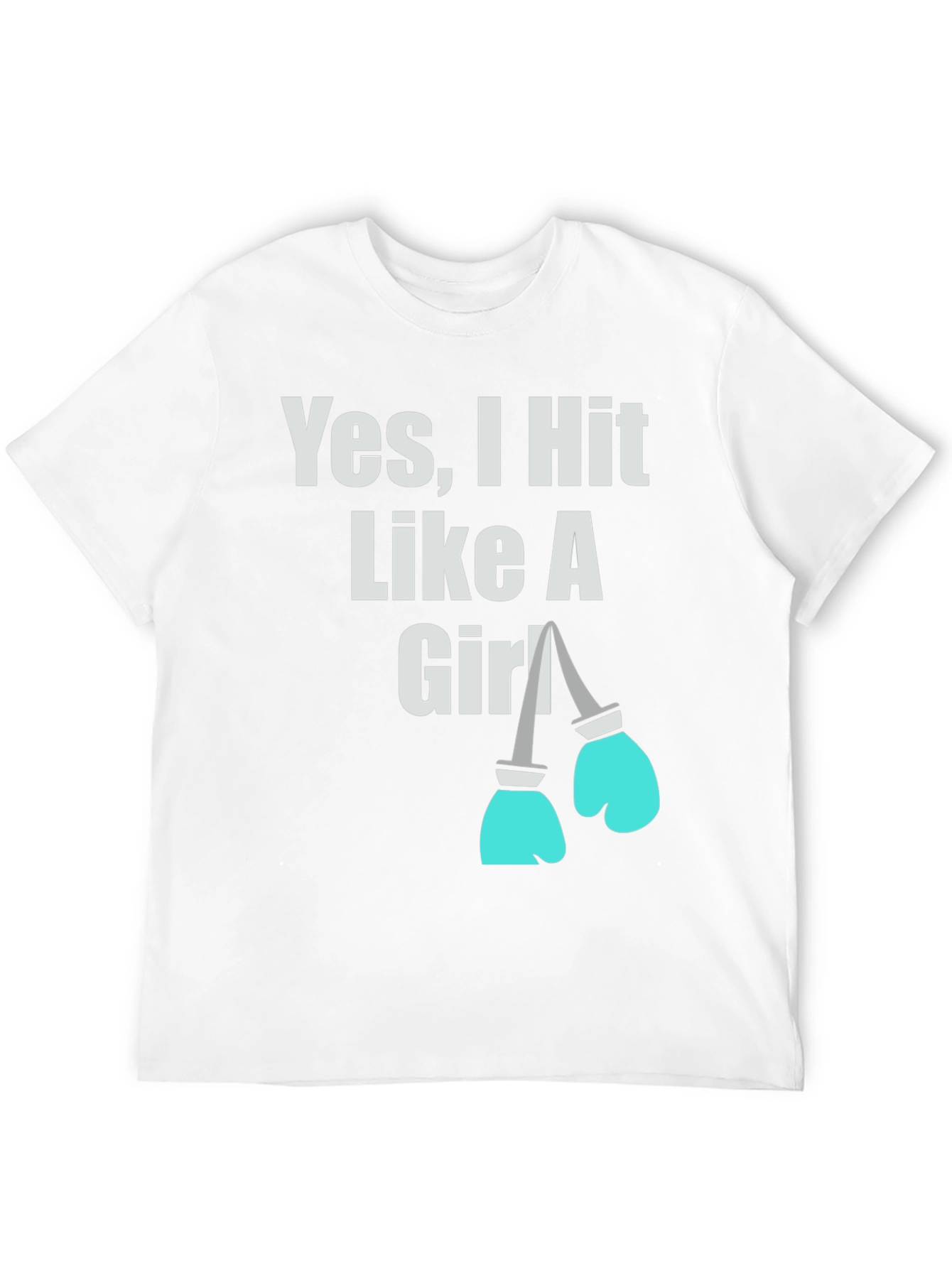 Yes I Hit Like A Girl T-Shirt