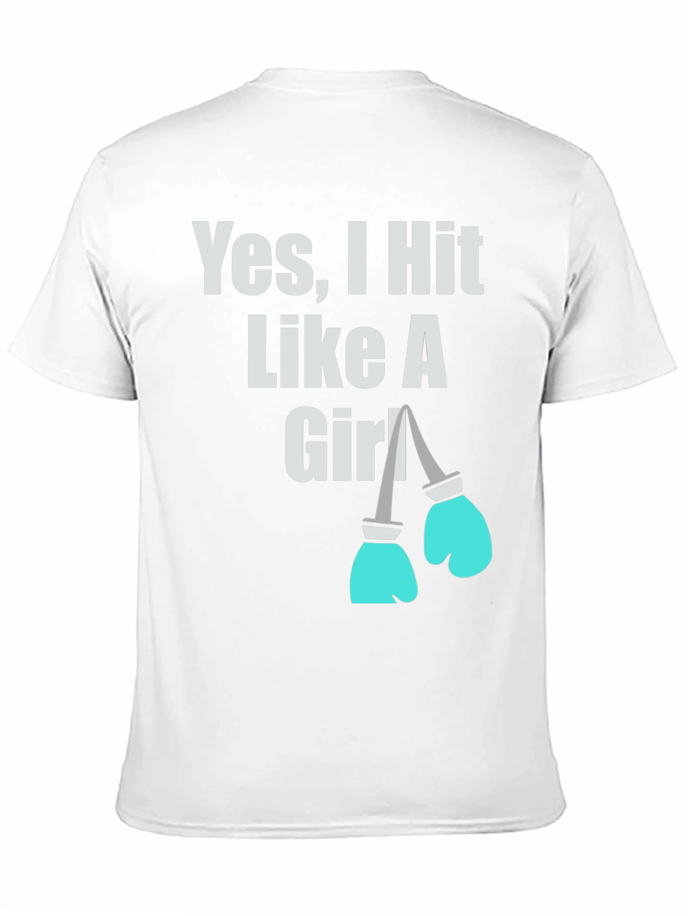 Yes I Hit Like A Girl T-Shirt