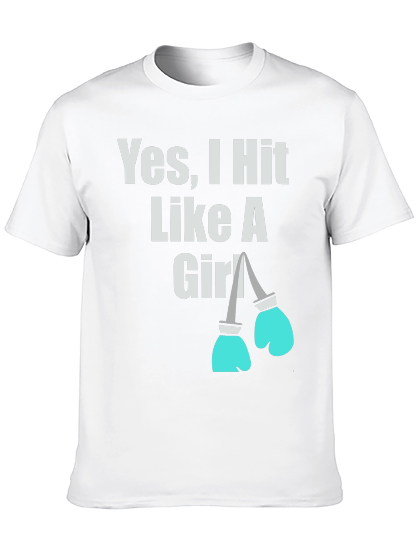 Yes I Hit Like A Girl T-Shirt