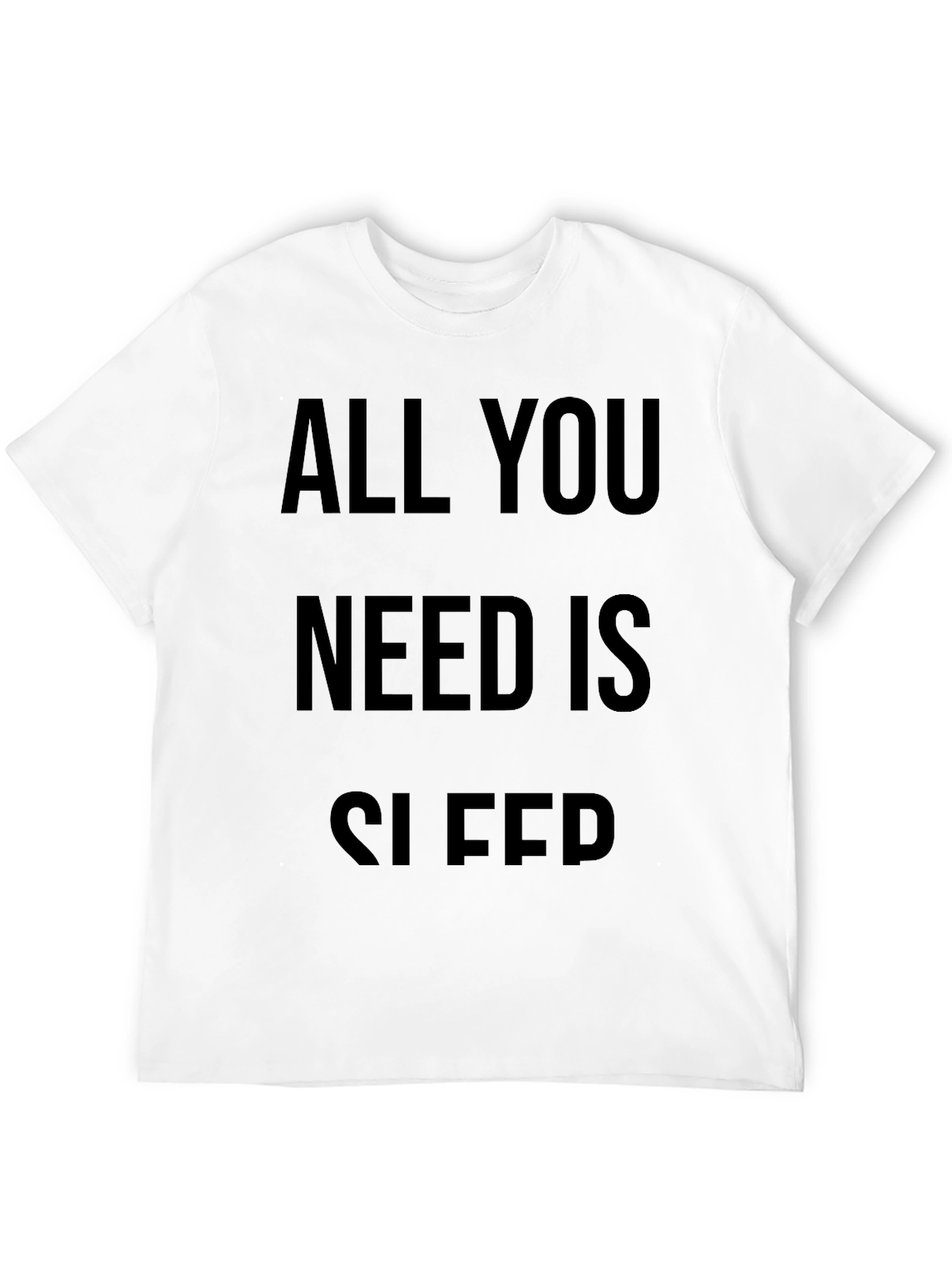 All You Need Is Sleep Black T-Shirt