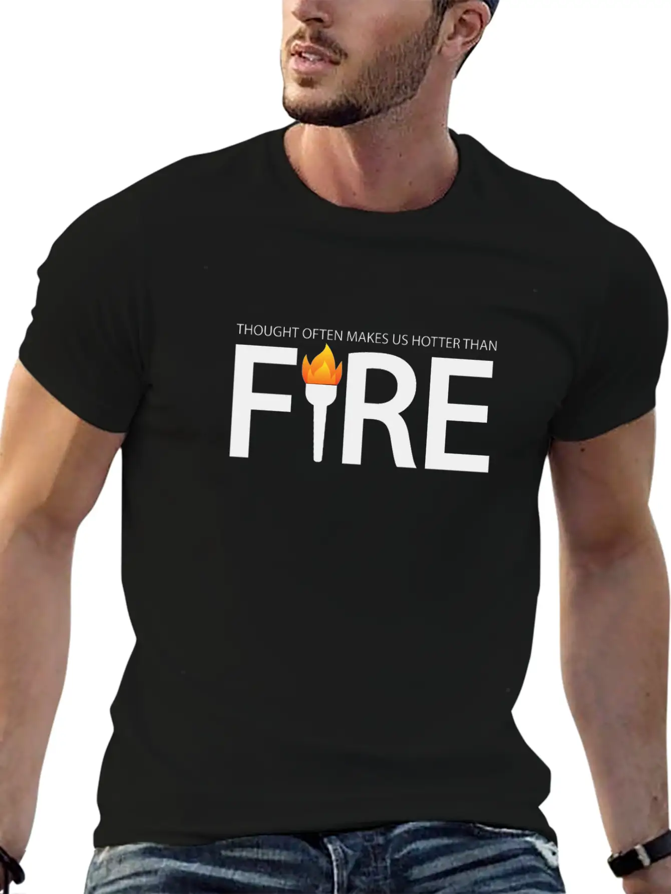 A Thought Often Makes Us Hotter Than A Fire Casual Graphic T-Shirt – Simple And Comfortable Daily Wear