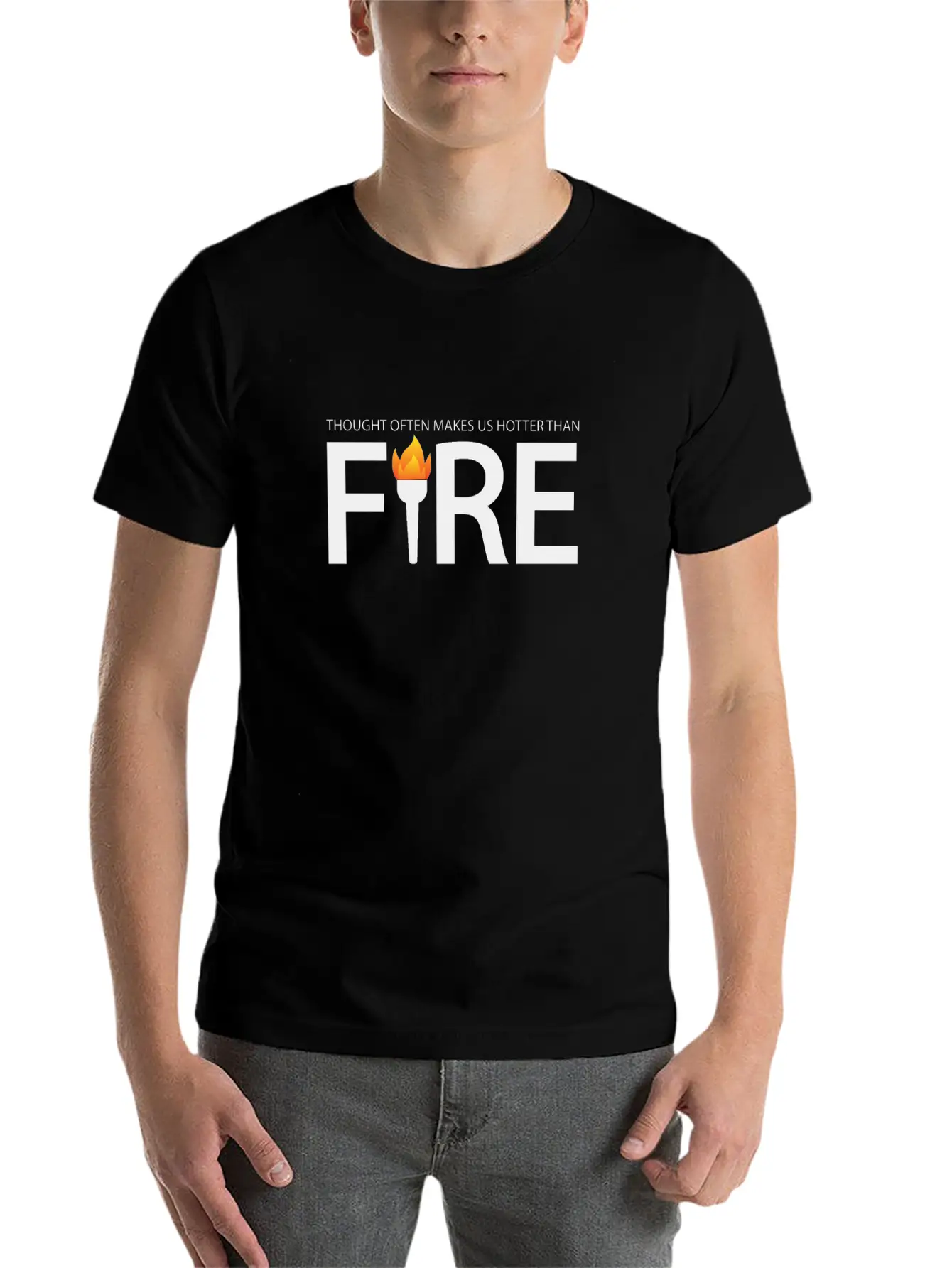 A Thought Often Makes Us Hotter Than A Fire Casual Graphic T-Shirt – Simple And Comfortable Daily Wear