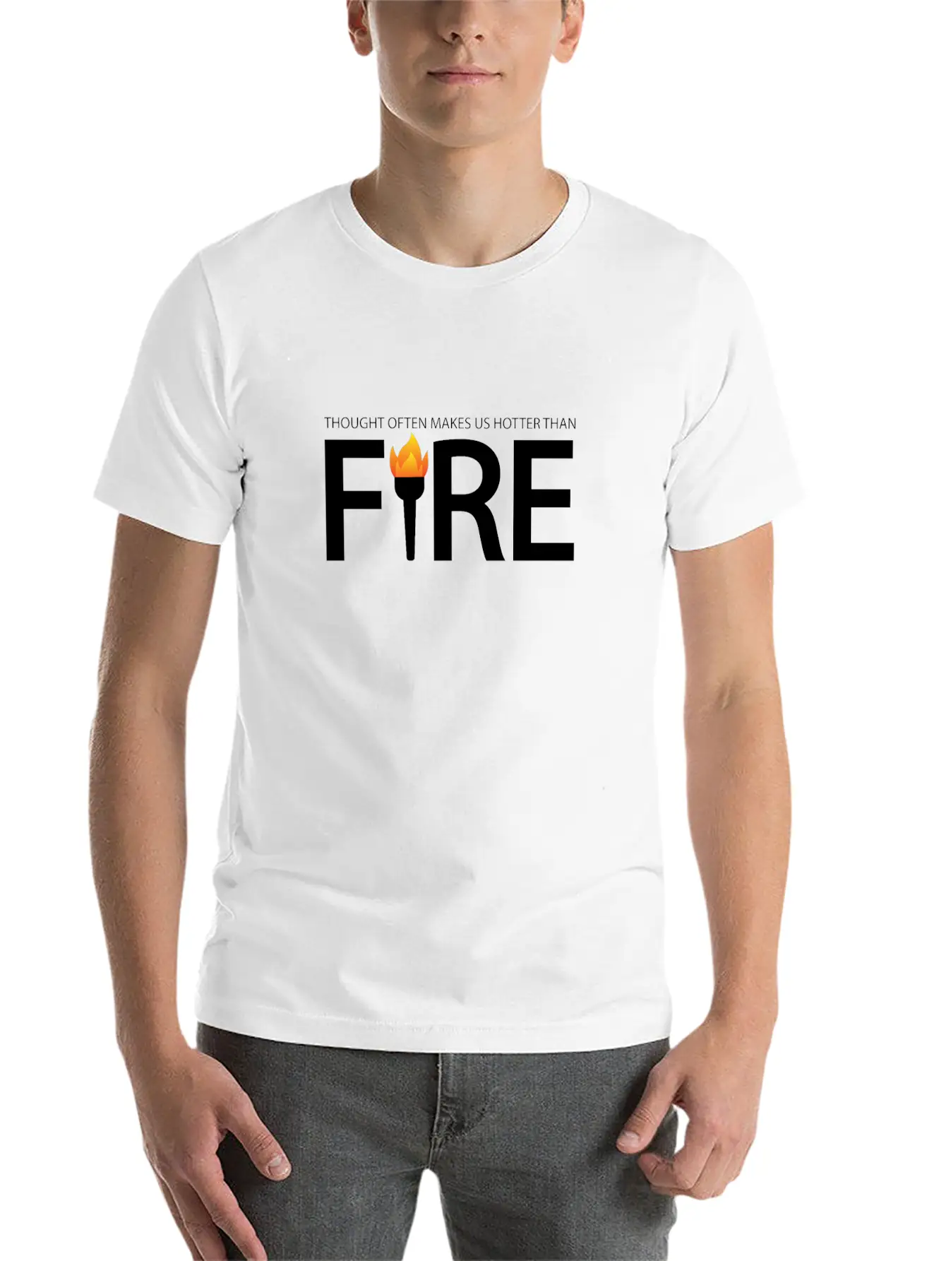 A Thought Often Makes Us Hotter Than A Fire Casual Graphic T-Shirt – Simple And Comfortable Daily Wear