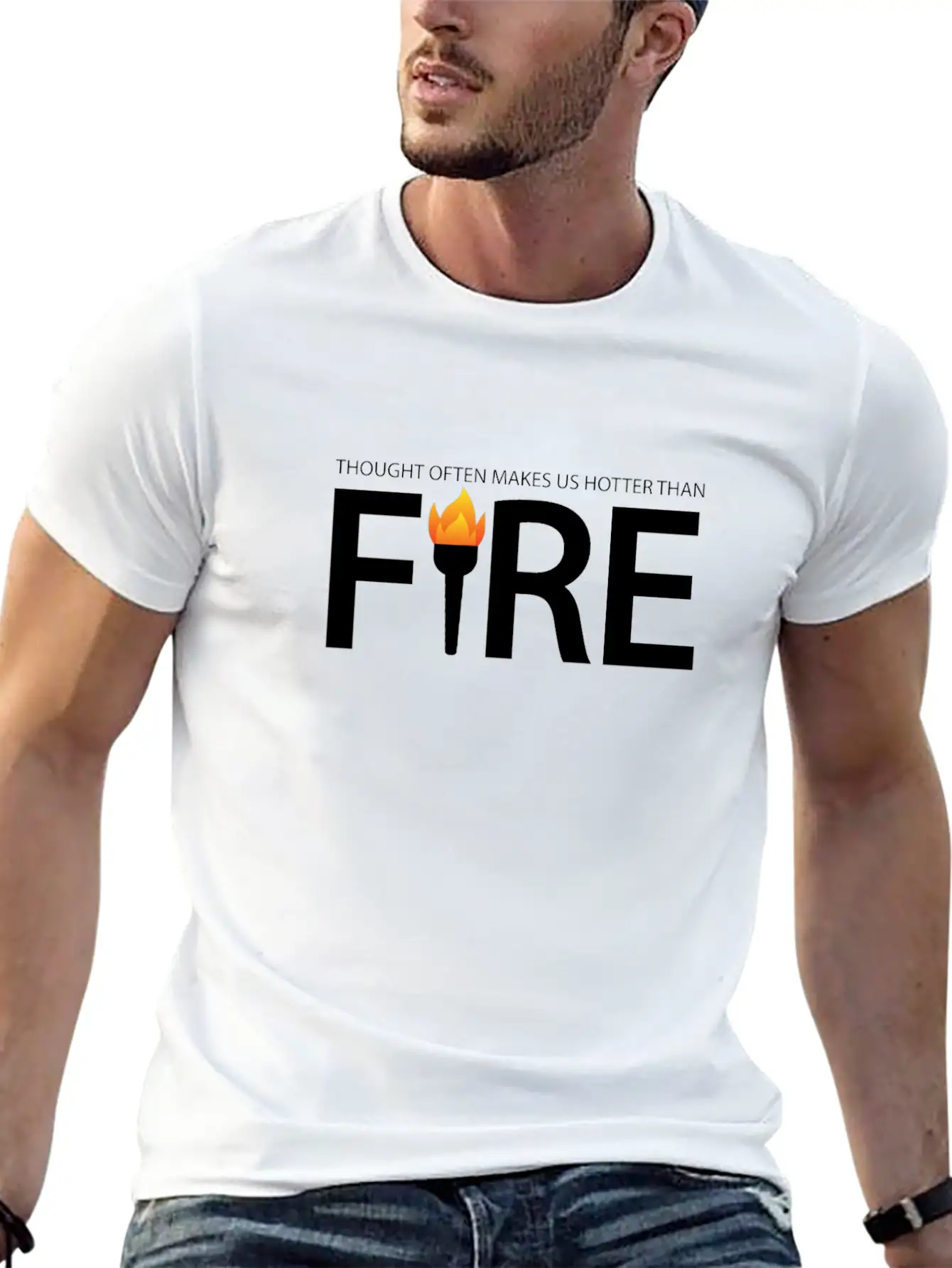 A Thought Often Makes Us Hotter Than A Fire Casual Graphic T-Shirt – Simple And Comfortable Daily Wear