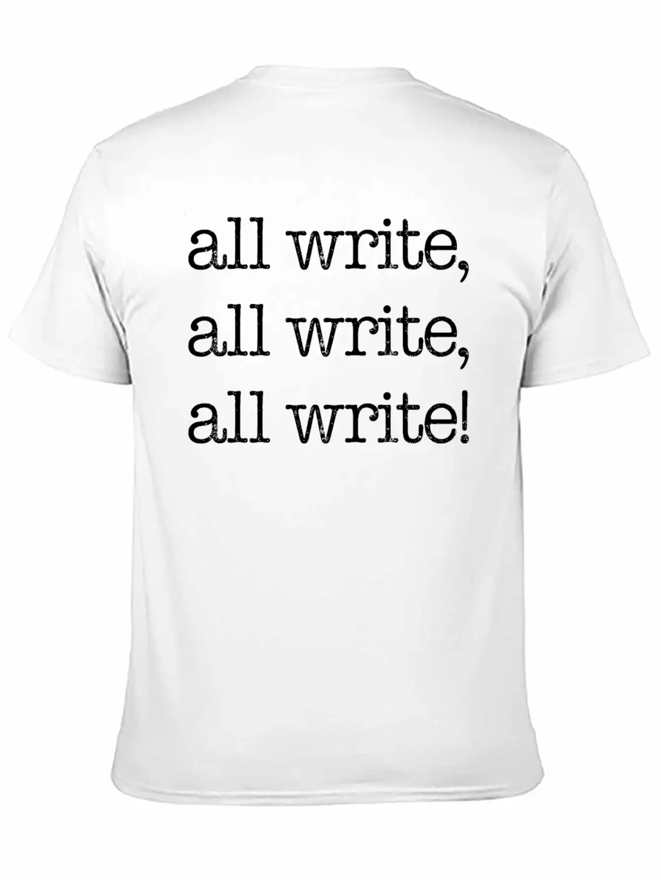 All Write, All Write, All Write! White Timeless Short Sleeve Tee – Comfy And Minimalist Design