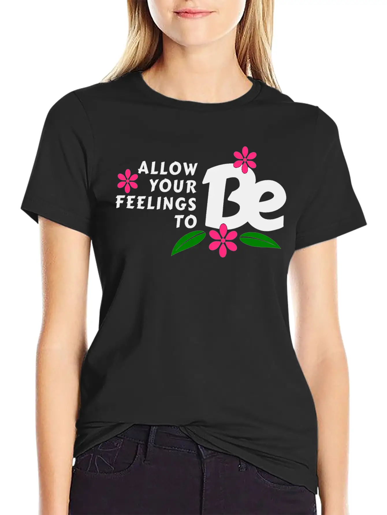 Allow Your Feelings To Be Casual Graphic T-Shirt – Simple And Comfortable Daily Wear