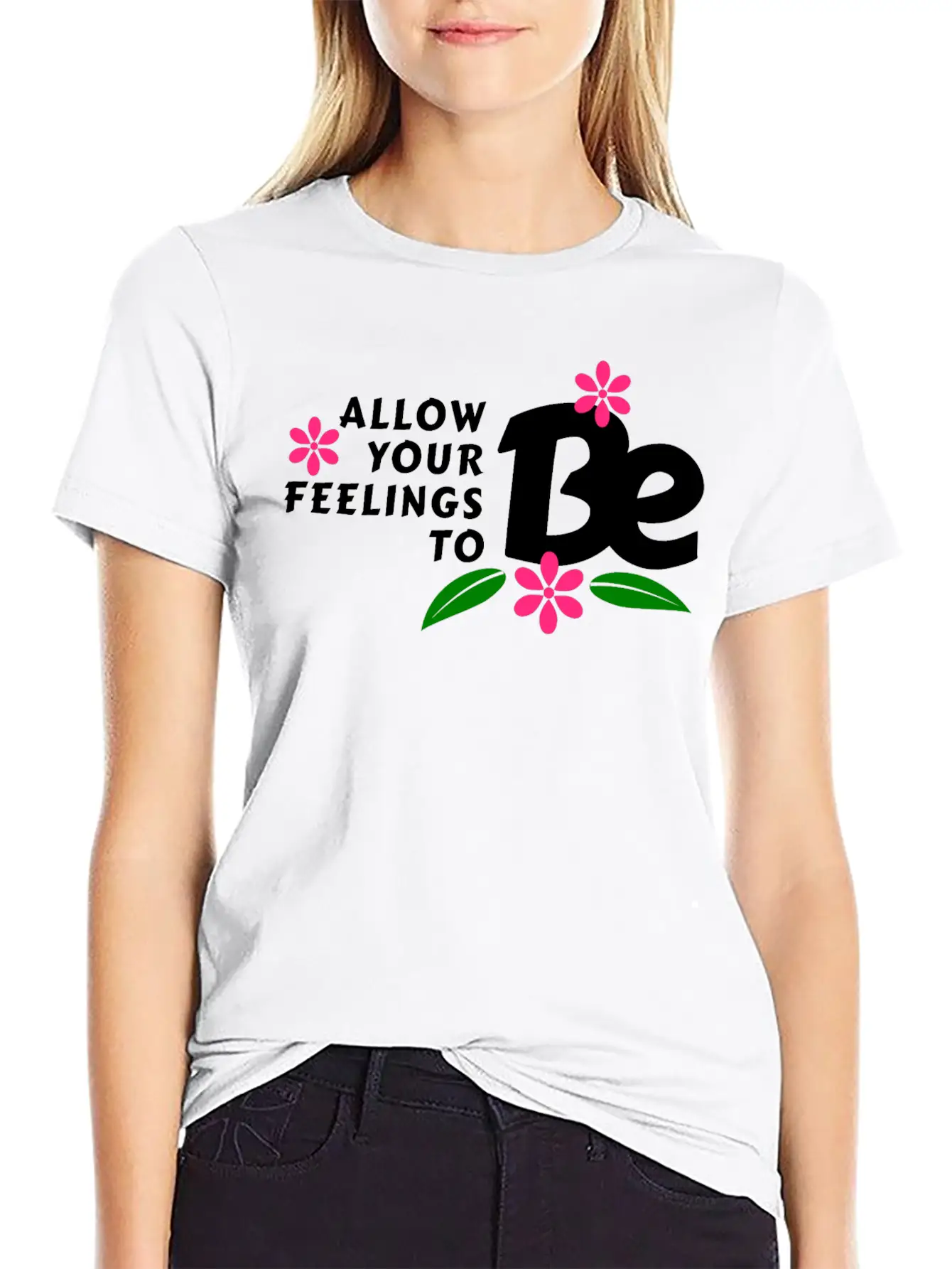 Allow Your Feelings To Be Casual Graphic T-Shirt – Simple And Comfortable Daily Wear