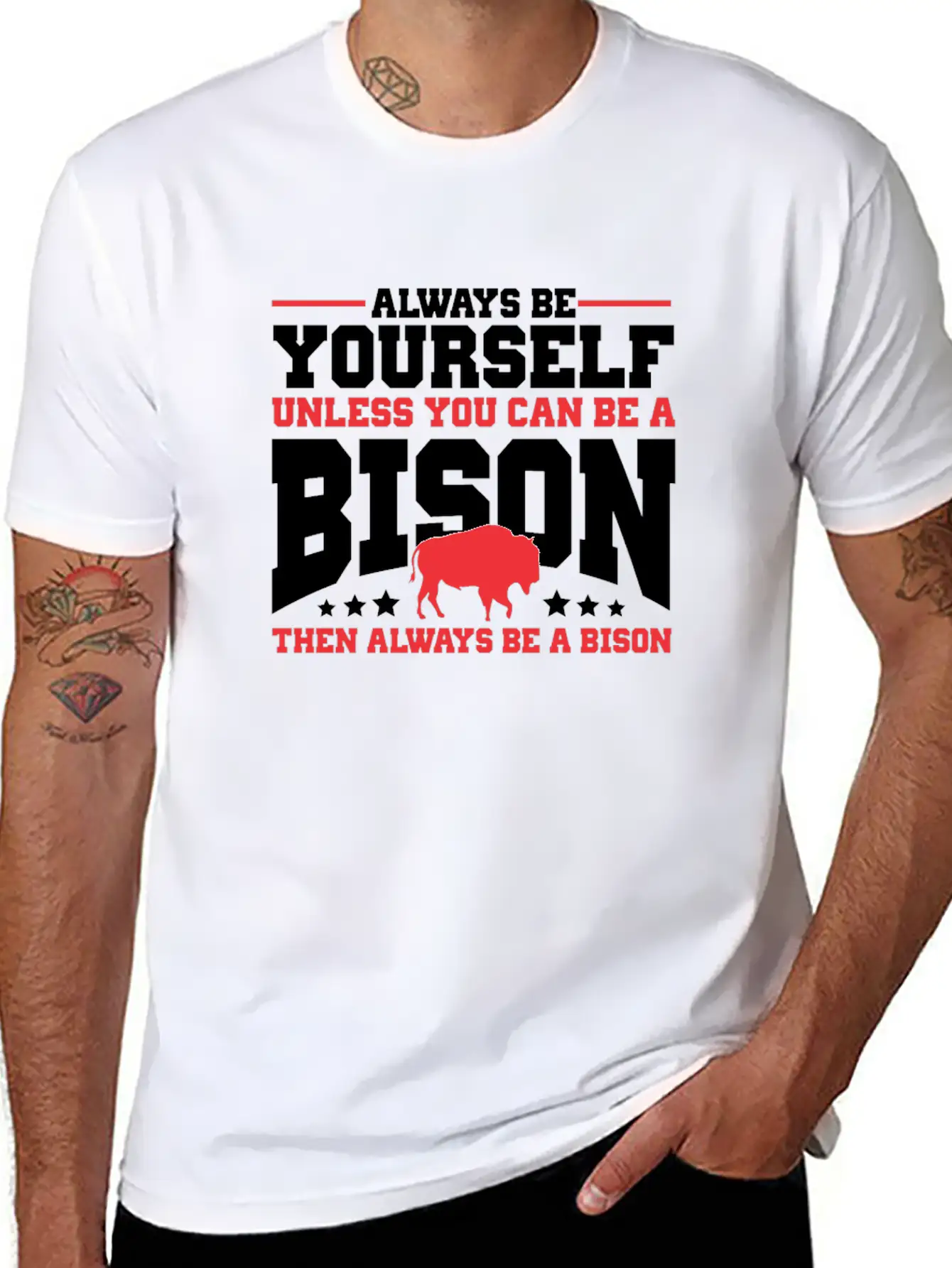 Always Be Yourself Unless You Can Be A Bison Gift Casual Graphic T-Shirt – Simple And Comfortable Daily Wear