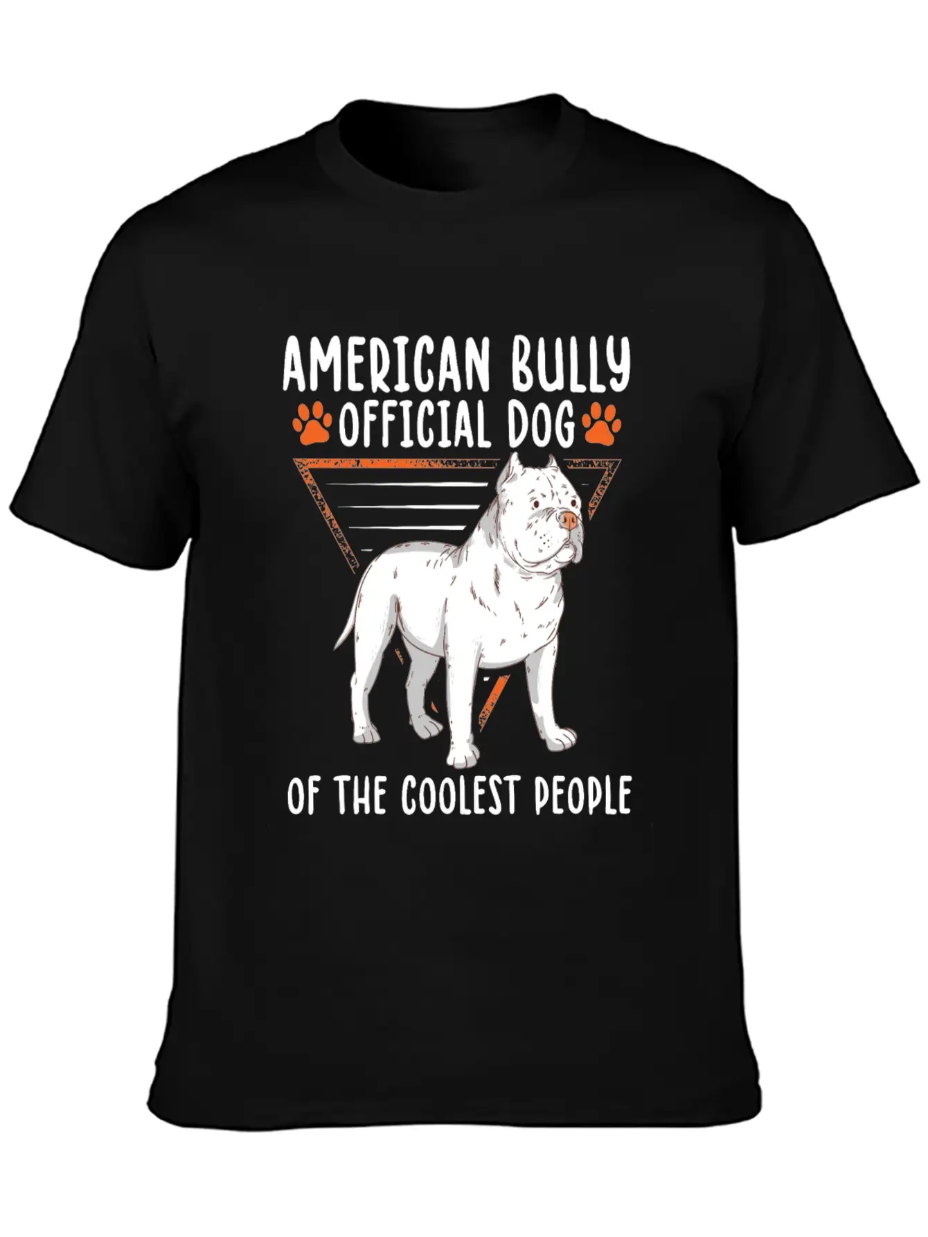 American Bully Dog Of The Coolest | Dog Owner Casual Graphic T-Shirt – Simple And Comfortable Daily Wear