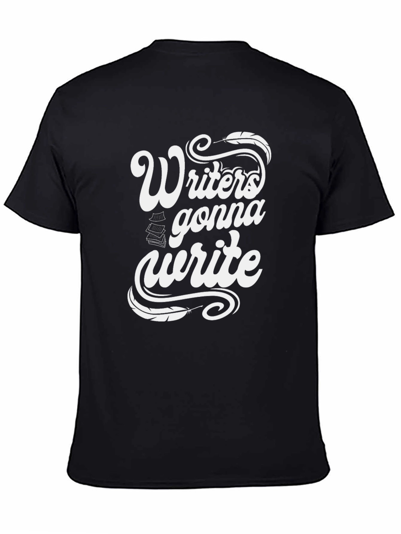 Writer T-Shirt - Writers Gonna Write Graphic Tee