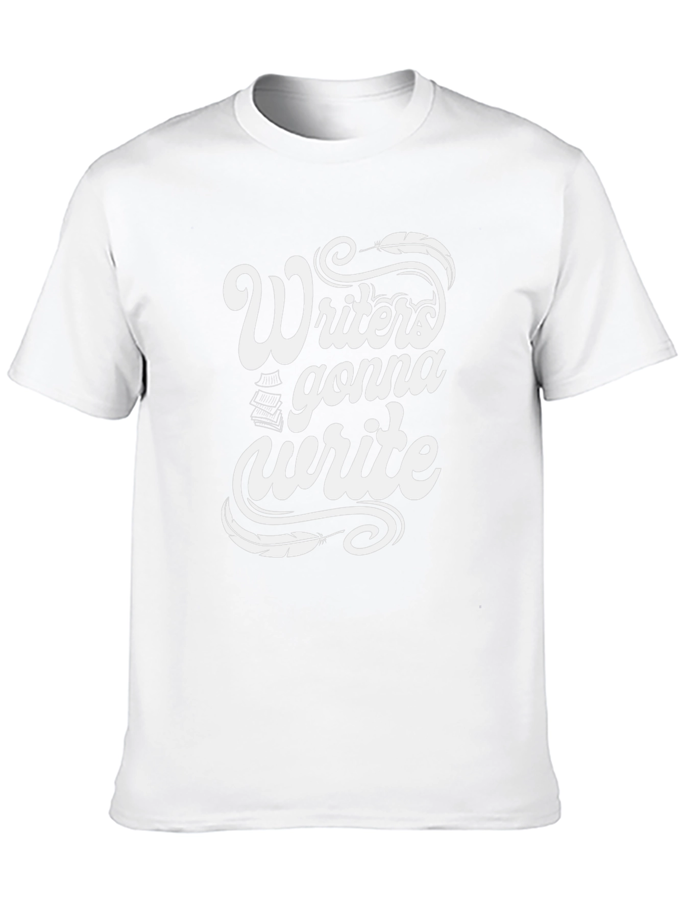 Writer T-Shirt - Writers Gonna Write Graphic Tee