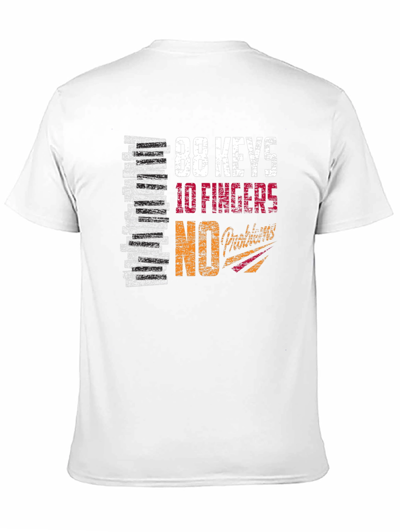 88 Keys 10 Fingers No Talent Graphic T-Shirt
