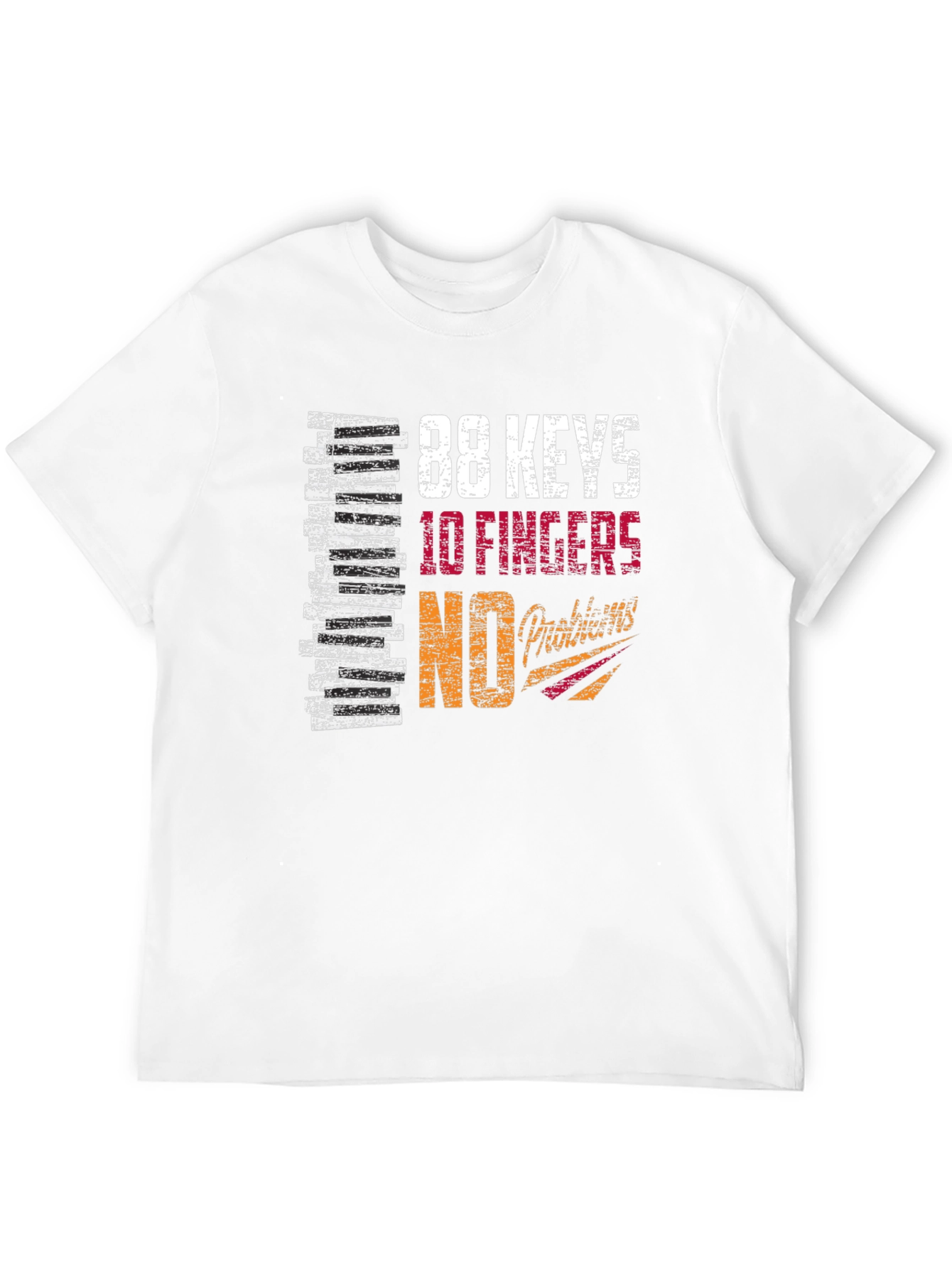 88 Keys 10 Fingers No Talent Graphic T-Shirt
