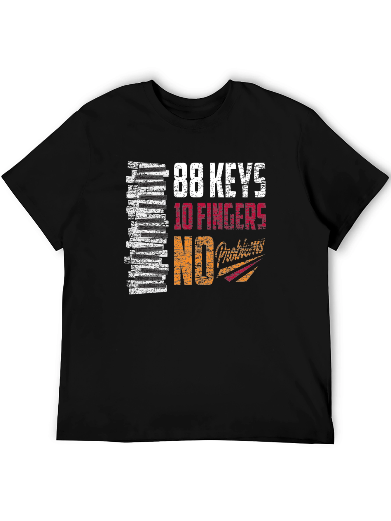 88 Keys 10 Fingers No Talent Graphic T-Shirt