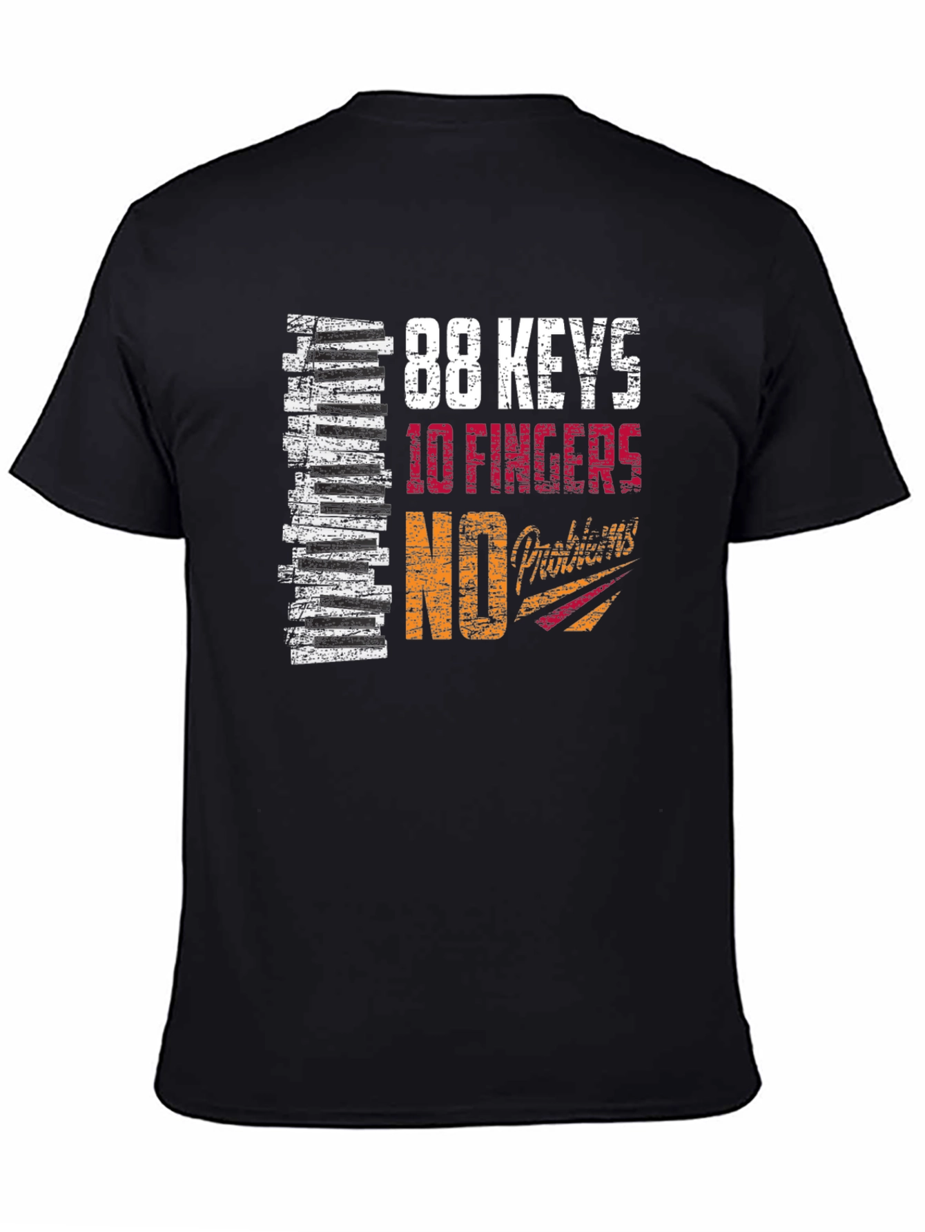 88 Keys 10 Fingers No Talent Graphic T-Shirt