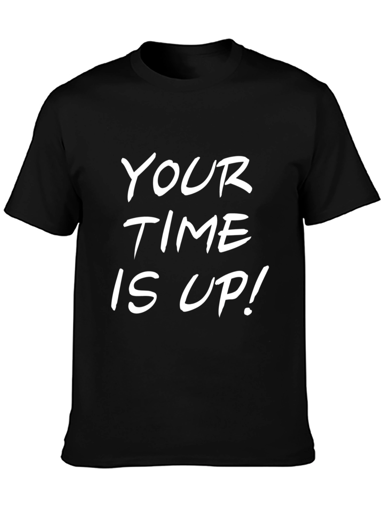 Your Time Is Up! Black Graphic Tee