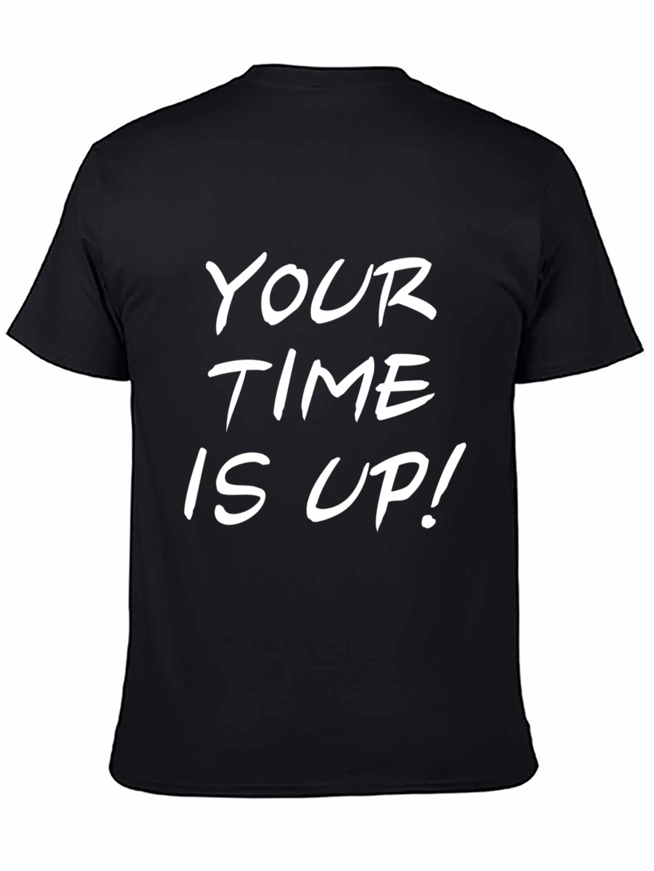 Your Time Is Up! Black Graphic Tee