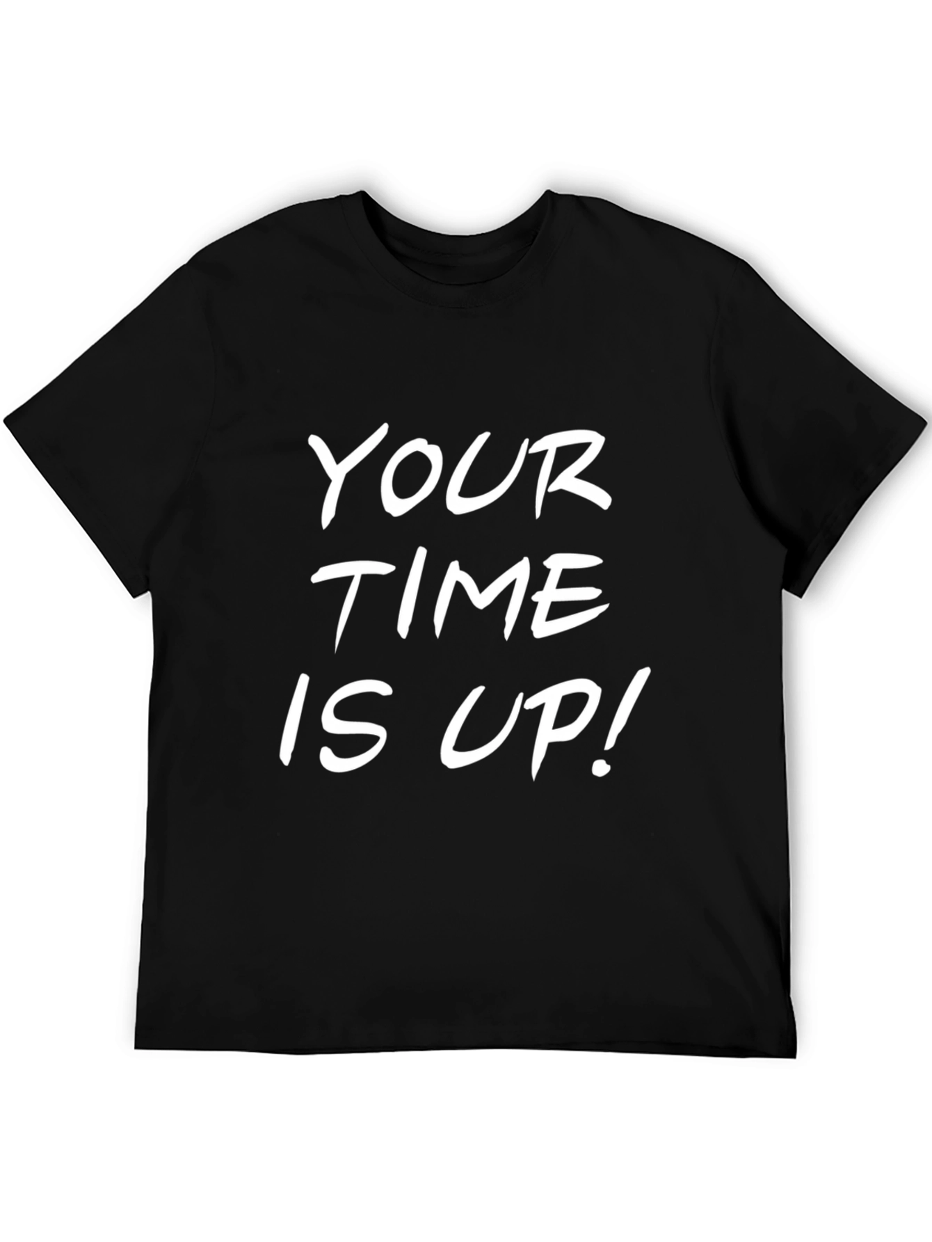 Your Time Is Up! Black Graphic Tee