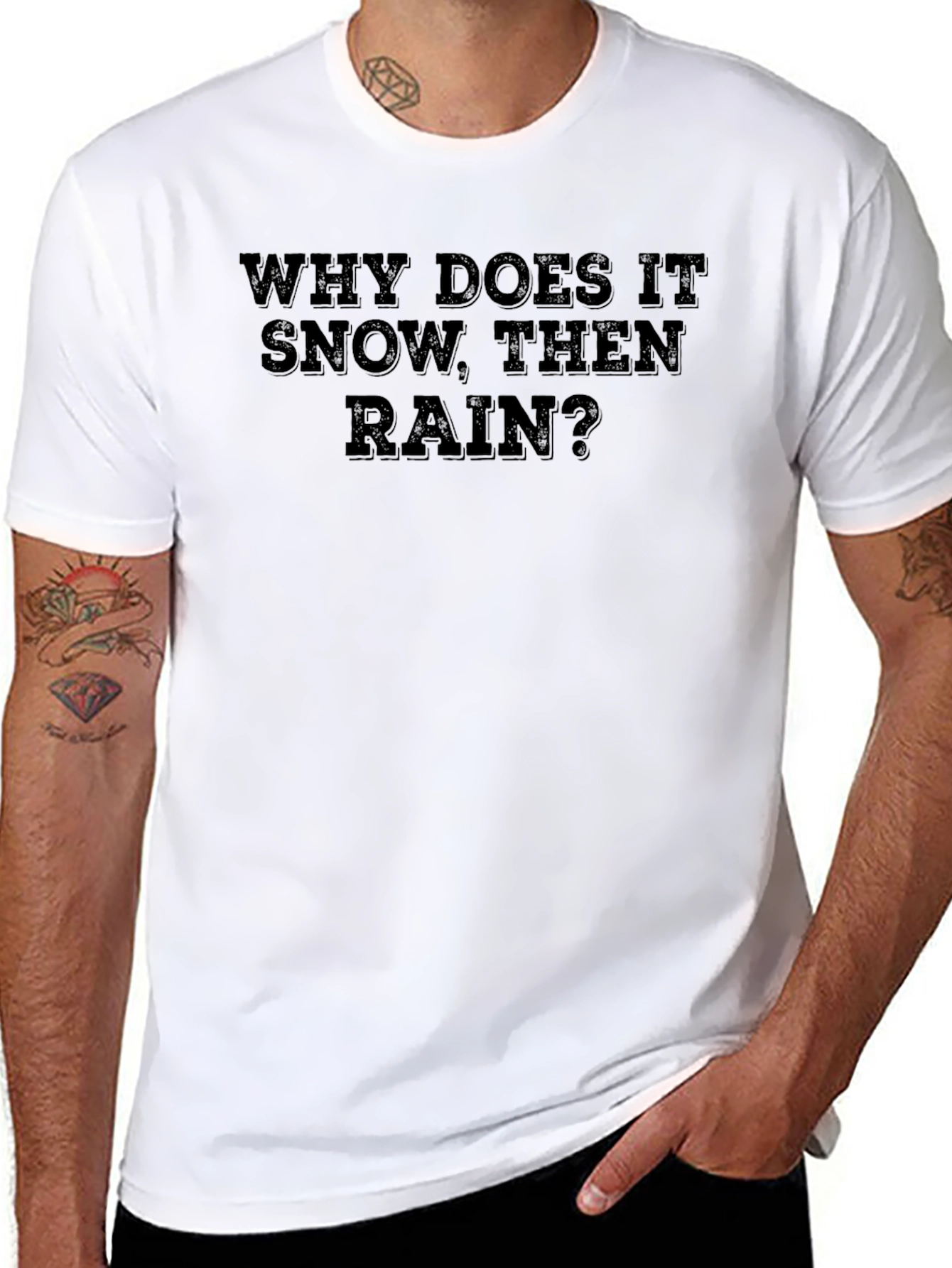 Why Does It Snow Then Rain? T-Shirt
